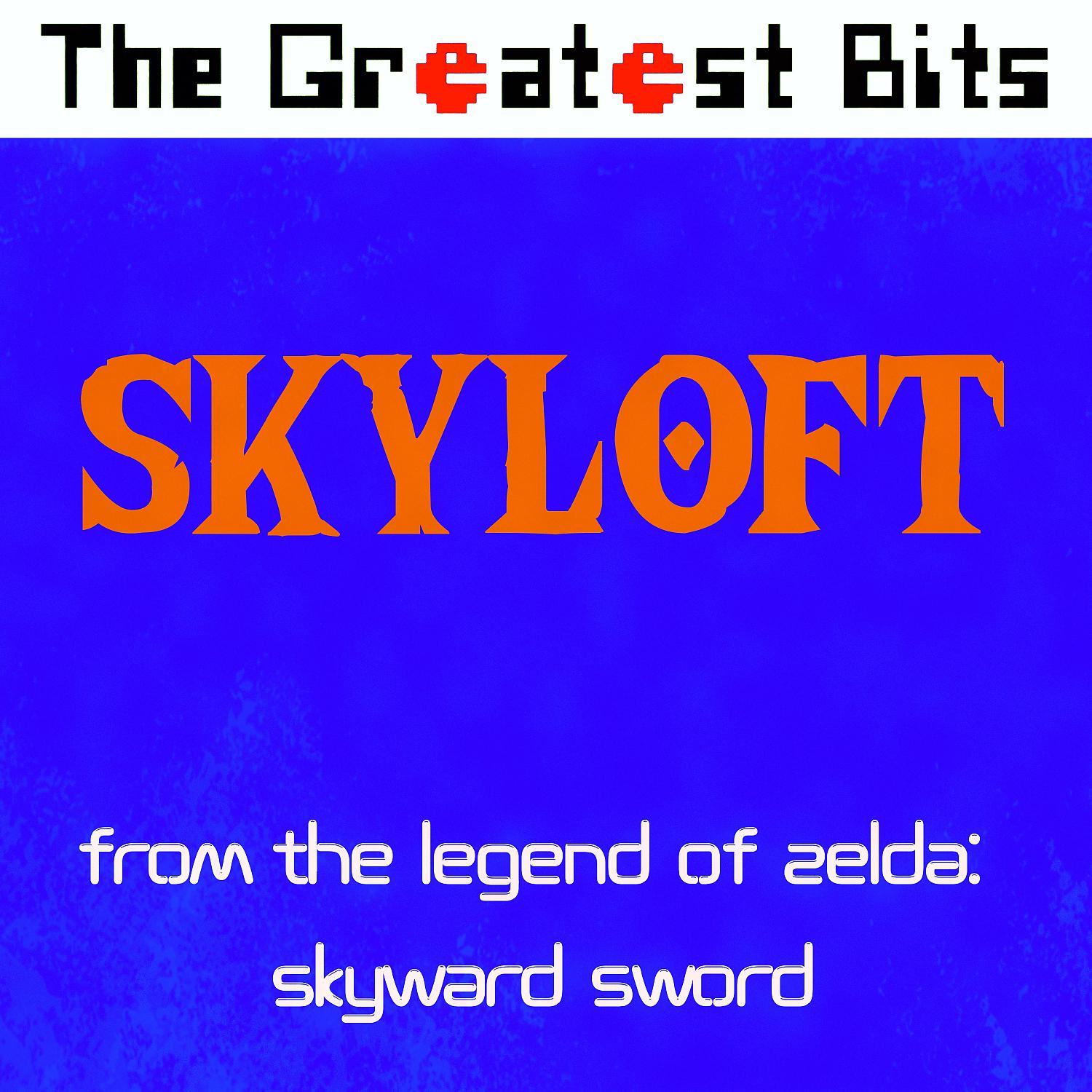 Постер альбома Skyloft (from "The Legend of Zelda: Skyward Sword")