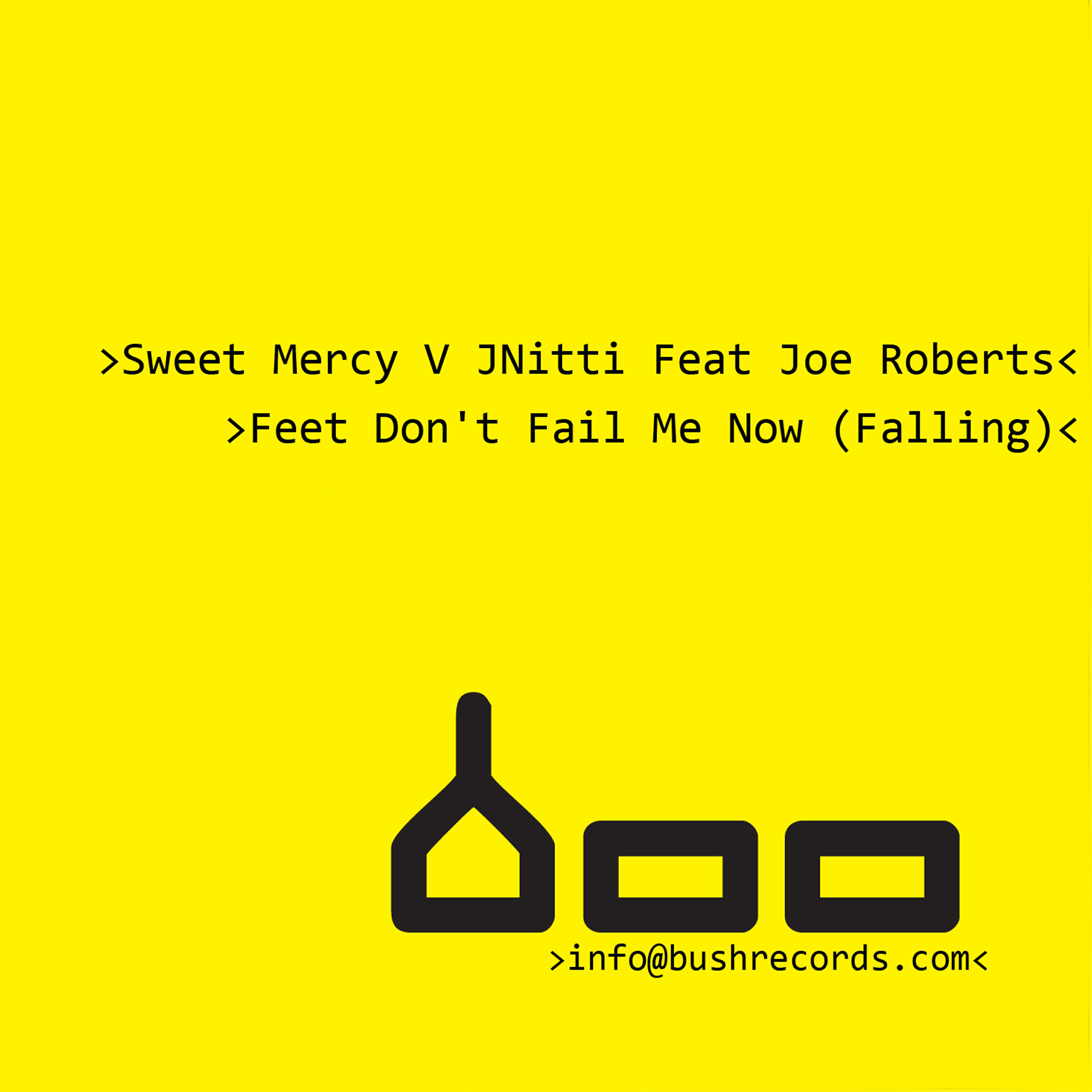Sweet Mercy - Feet Don't Fail Me Now (Falling) (Sweet Mercy V Jnitti The Orginal Mix)