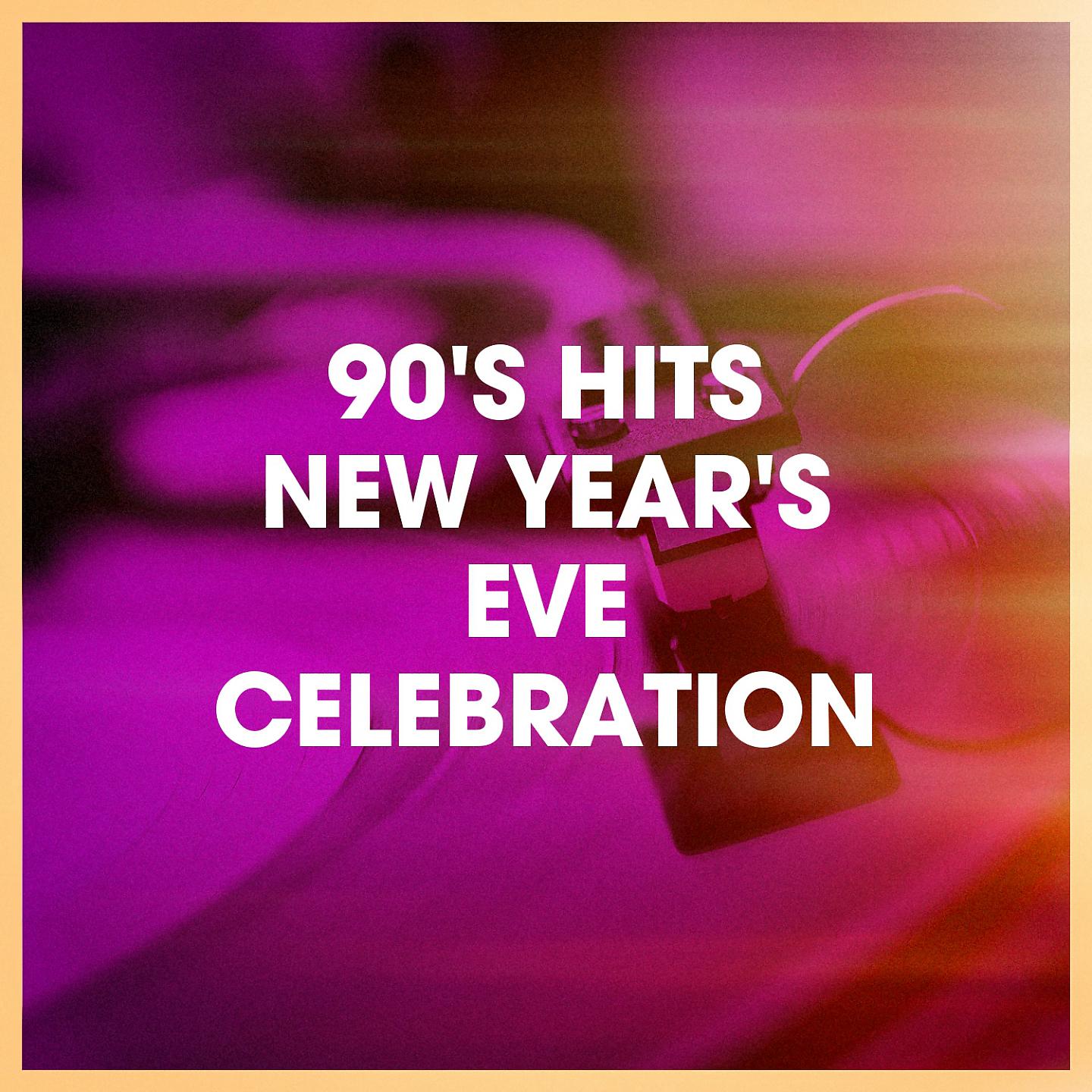 Постер альбома 90's Hits New Year's Eve Celebration