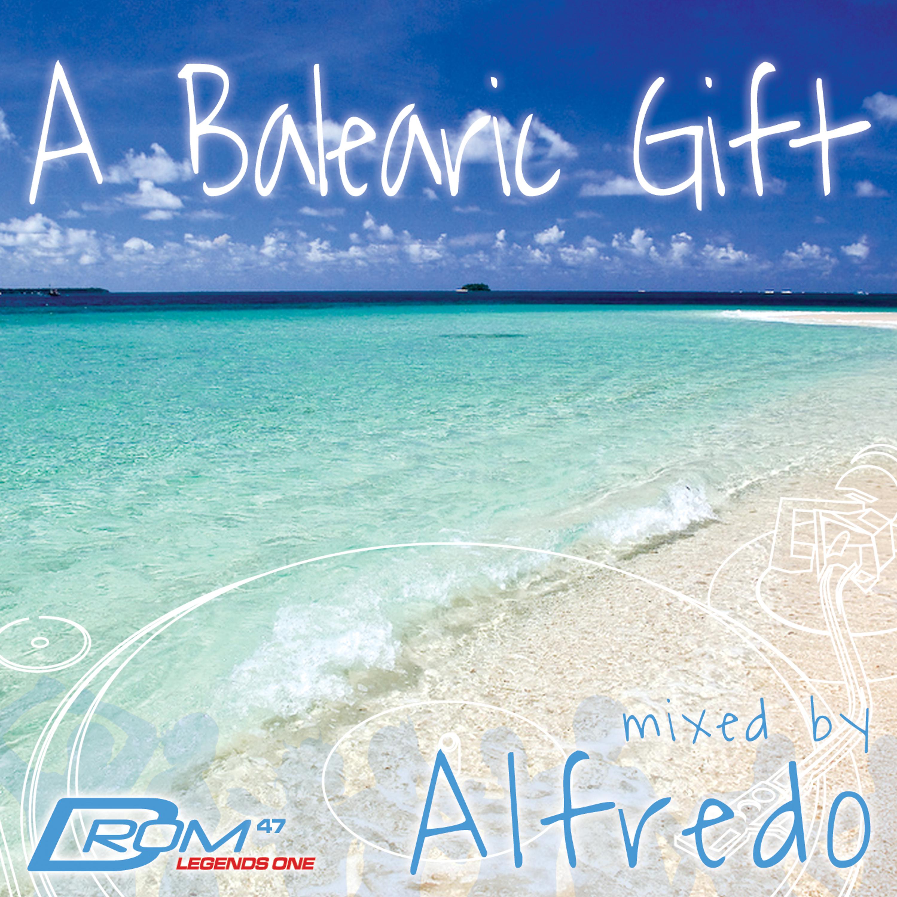 Постер альбома Legends Series #1: A Balearic Gift (Mixed by Alfredo)