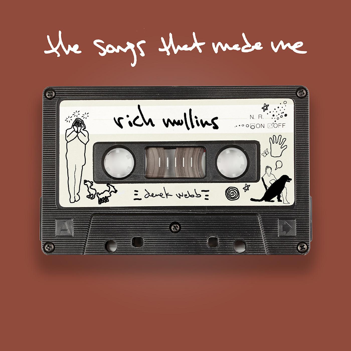 Постер альбома The Songs That Made Me: Rich Mullins