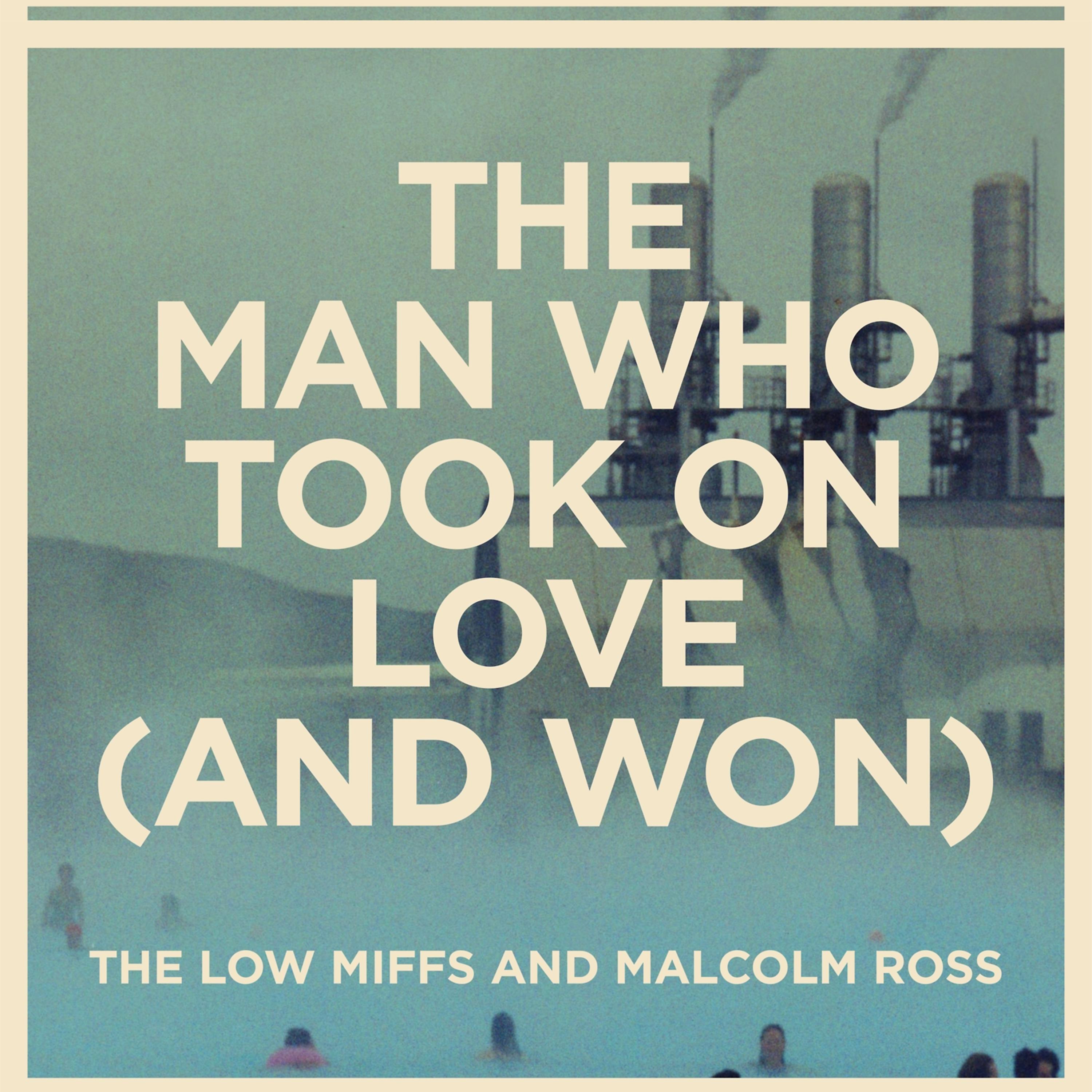 Постер альбома The Man Who Took On Love (And Won)