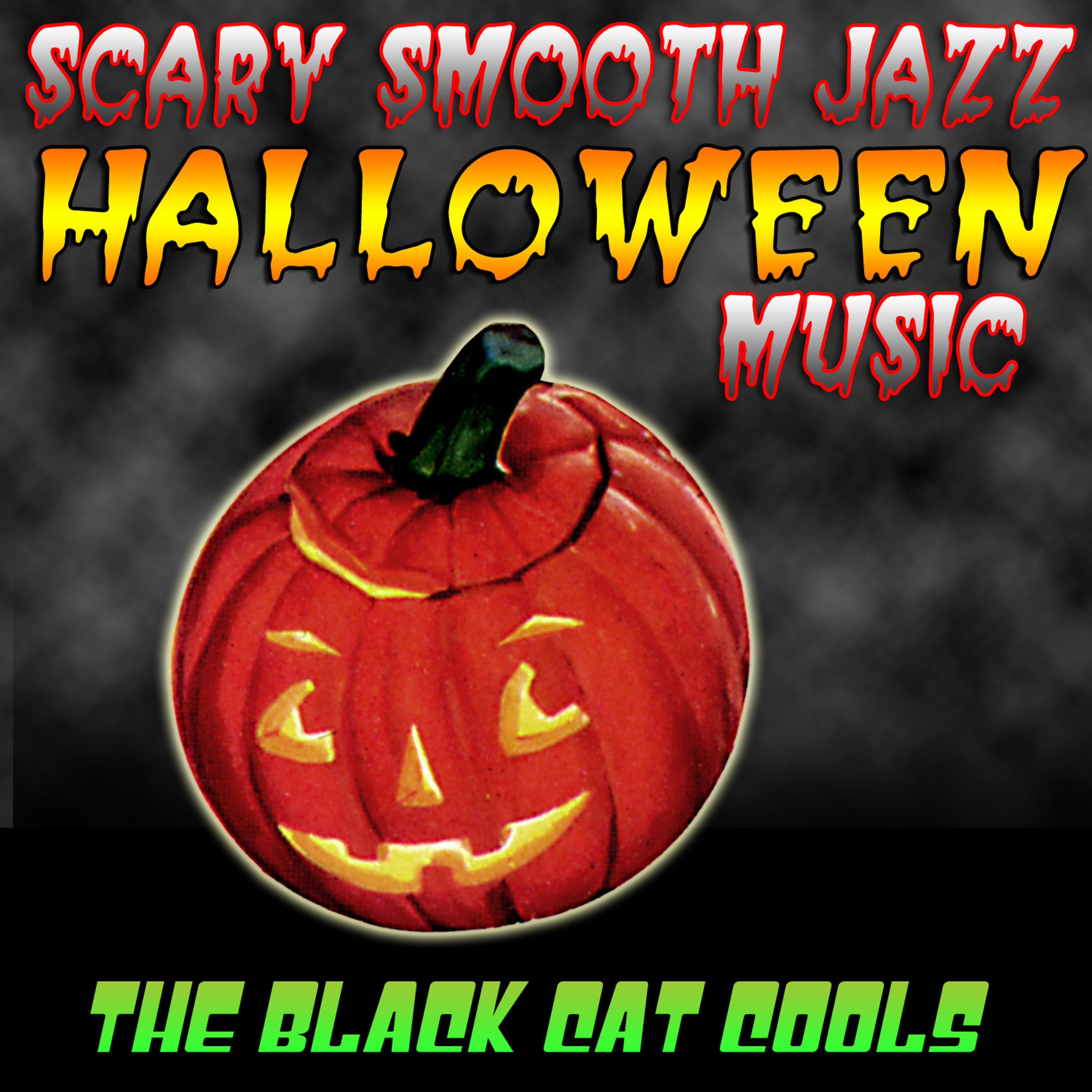 Постер альбома Scary Smooth Jazz Halloween Music