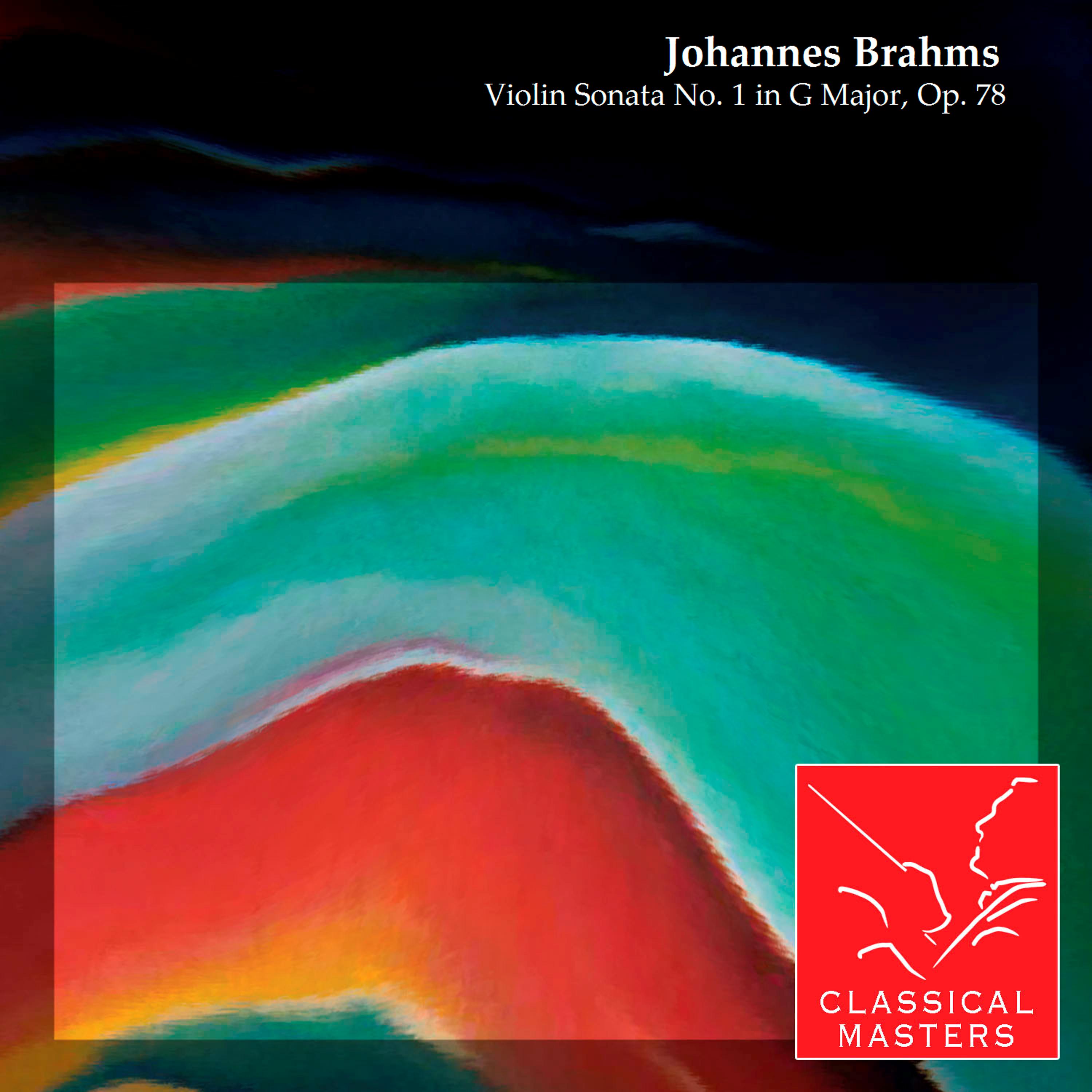 Постер альбома Violin Sonata No. 1 in G Major, Op. 78