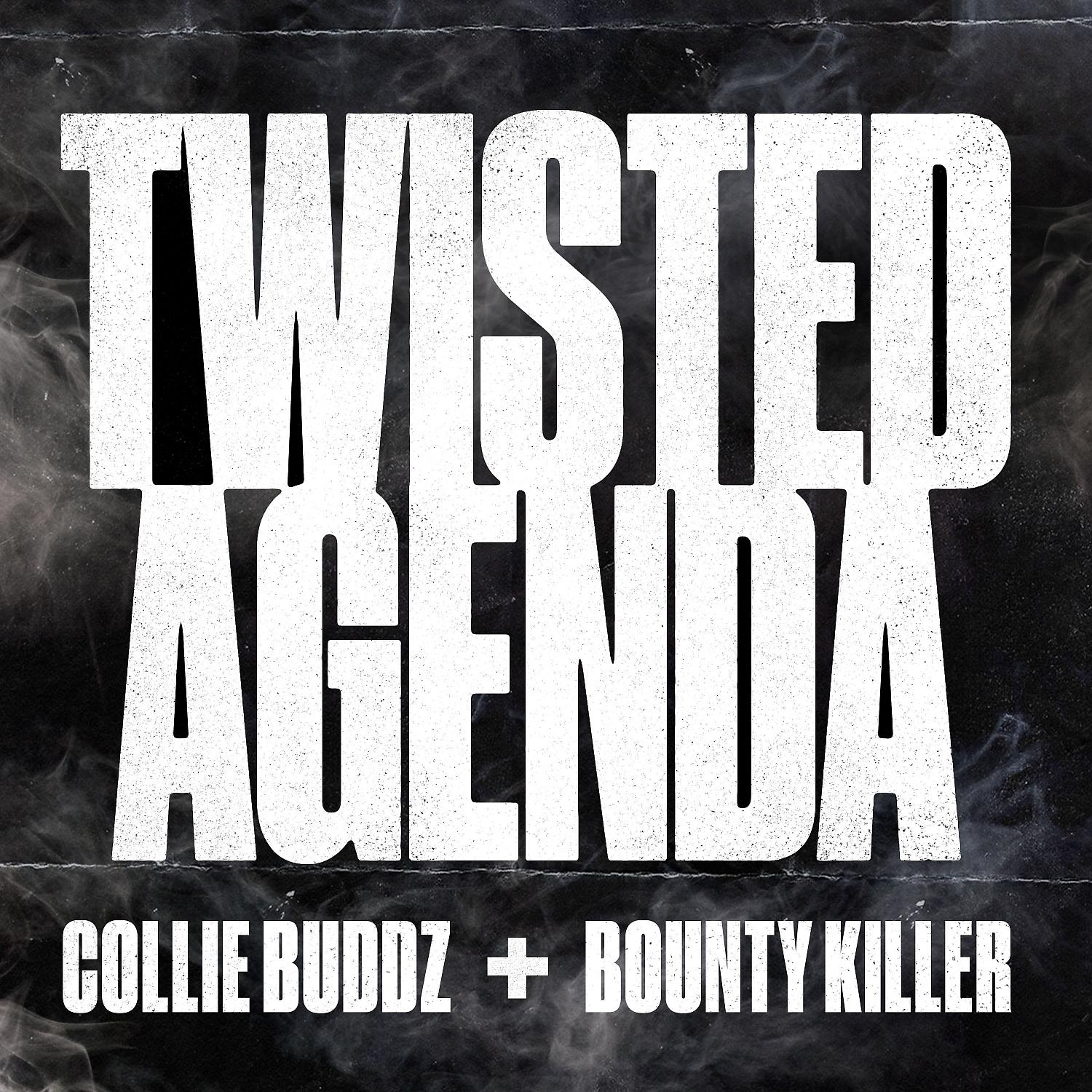 Постер альбома Twisted Agenda (with Bounty Killer)