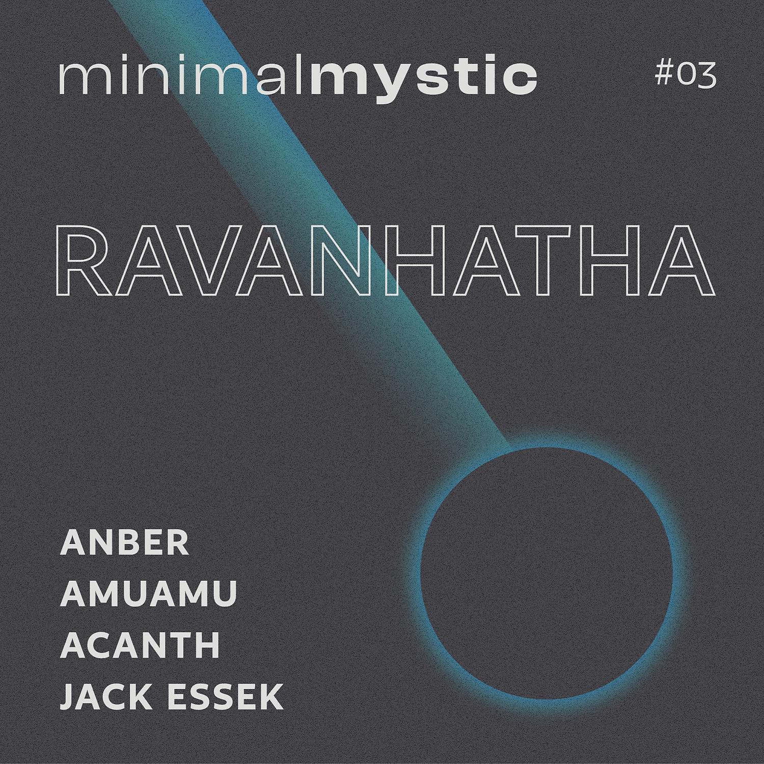 Постер альбома Minimal Mystic EP 03: Ravanhatha