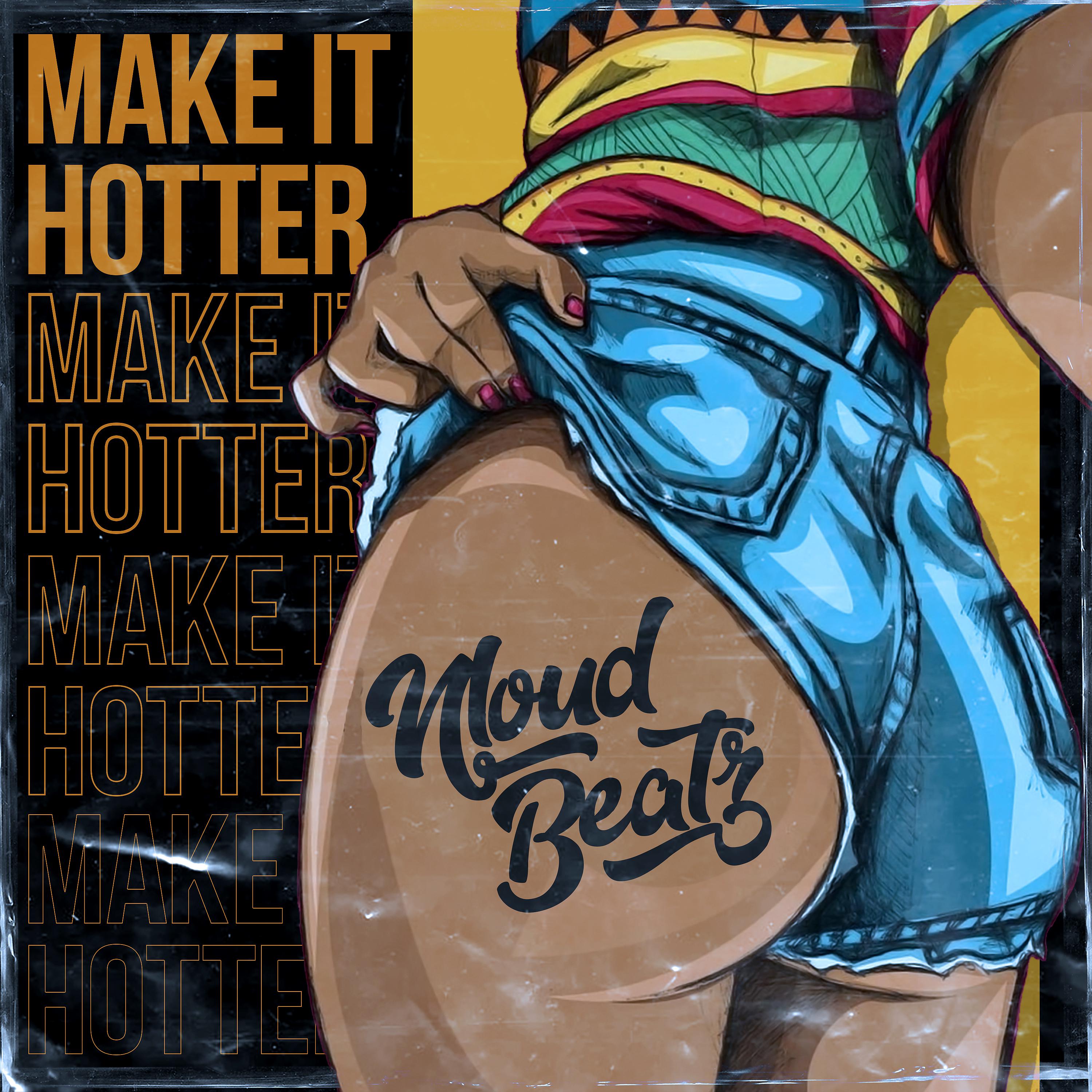 Постер альбома Make It Hotter