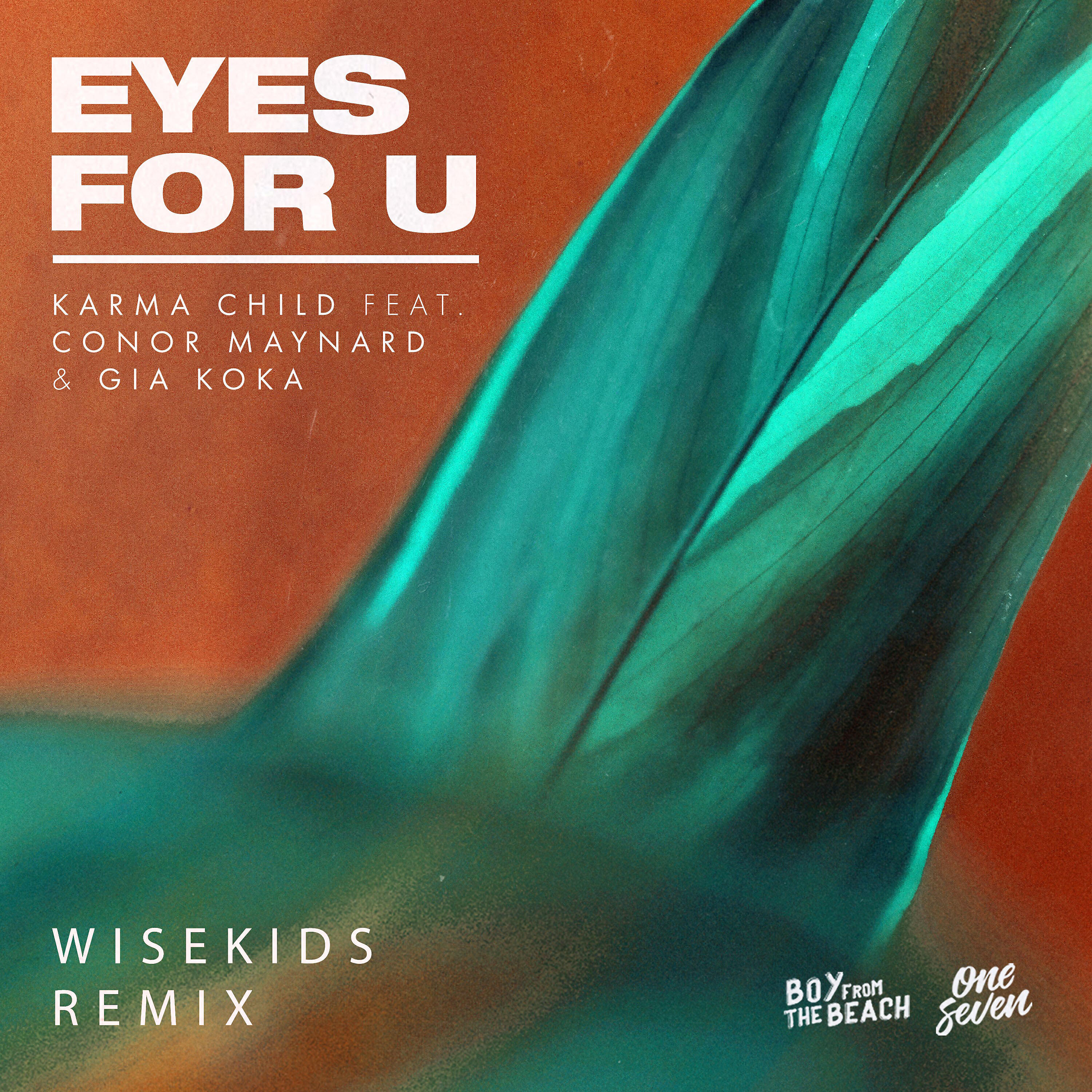 Karma Child - Eyes for U (feat. Conor Maynard & Gia Koka) (WISEKIDS Remix)