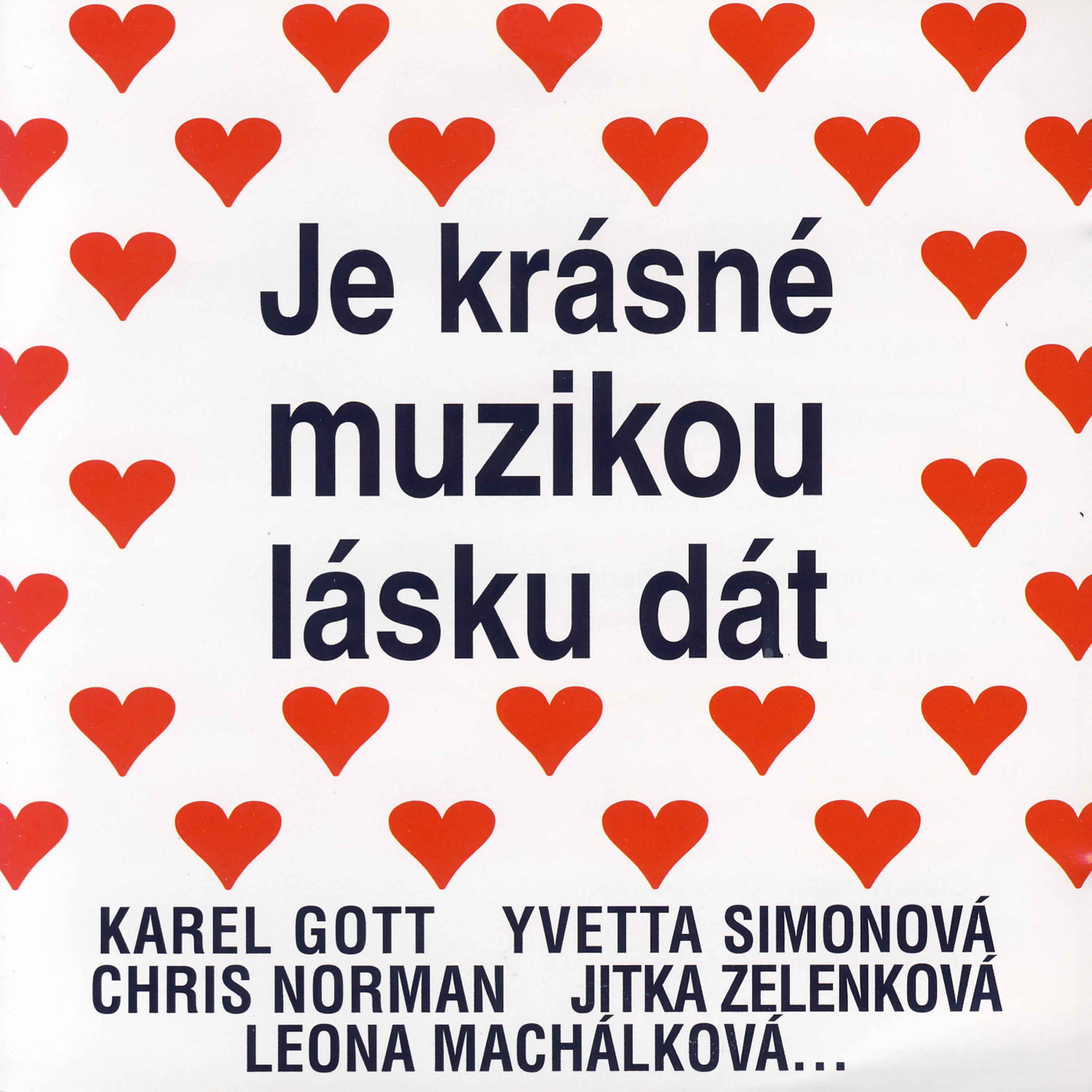 Постер альбома Je Krasne Muzikou Lasku Dat