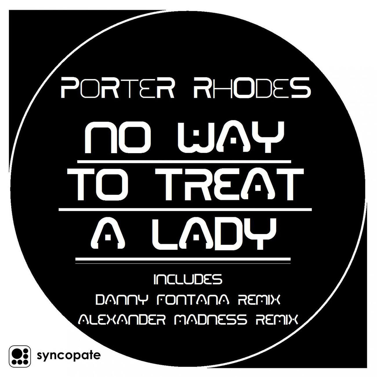 Porter Rhodes - No Way To Threat A Lady (Danny Fontana Remix)