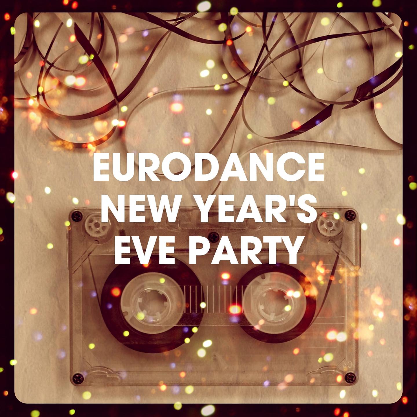 Постер альбома Eurodance New Year's Eve Party