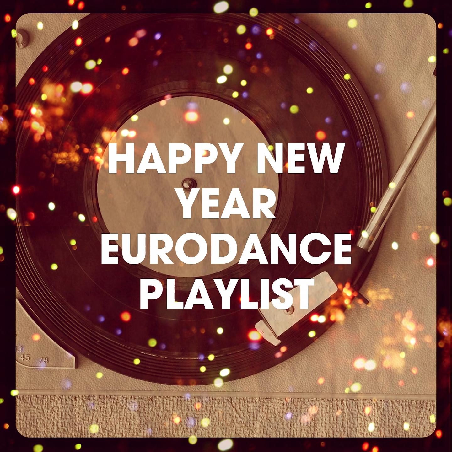 Постер альбома Happy New Year Eurodance Playlist