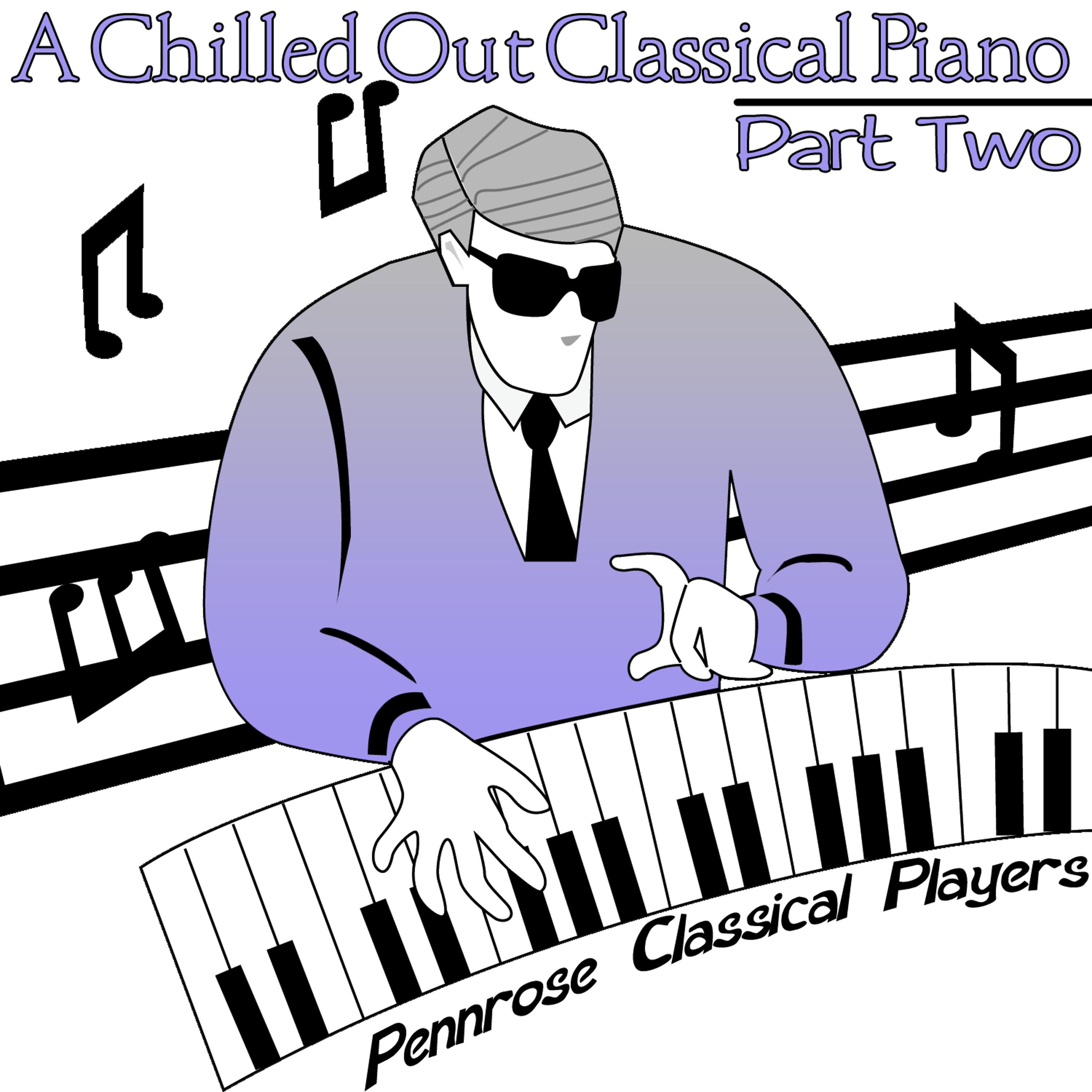 Постер альбома A Chilled Out Classical Piano Part Two
