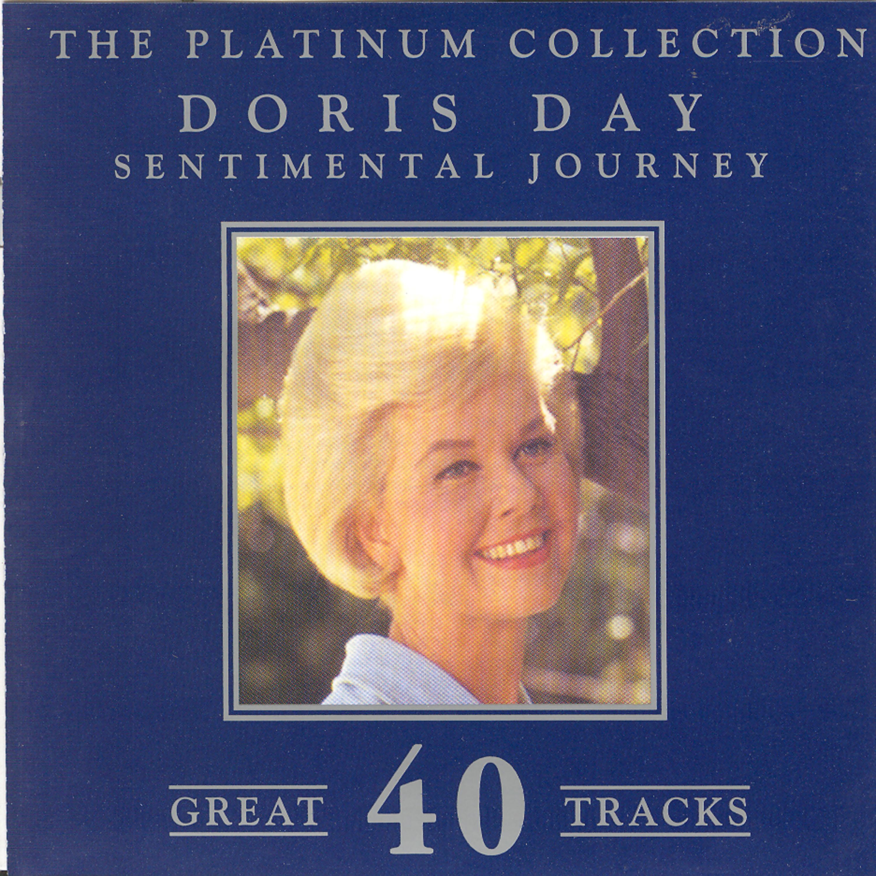 Постер альбома The Platinum Collection - Doris Day / Sentimental Journey