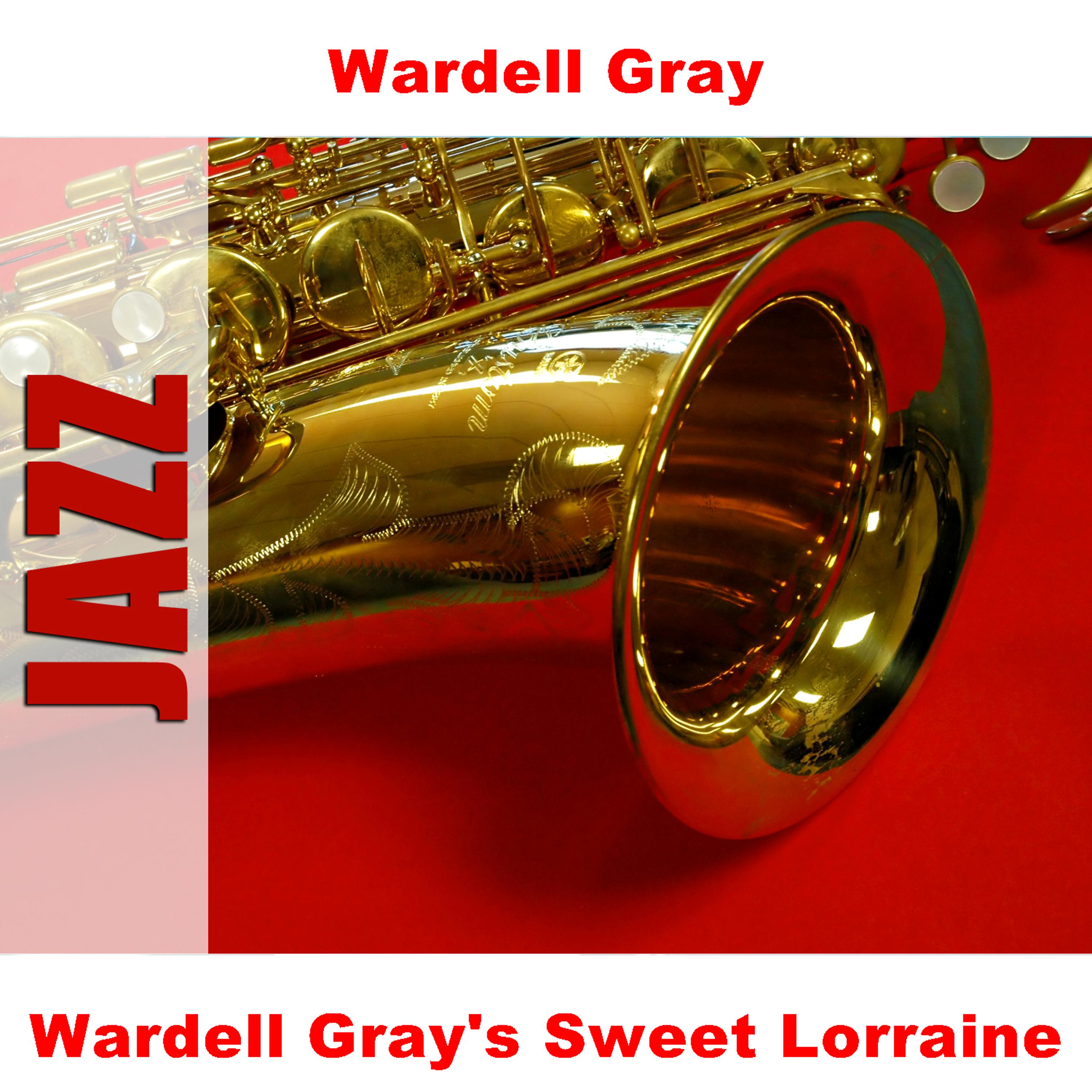 Постер альбома Wardell Gray's Sweet Lorraine