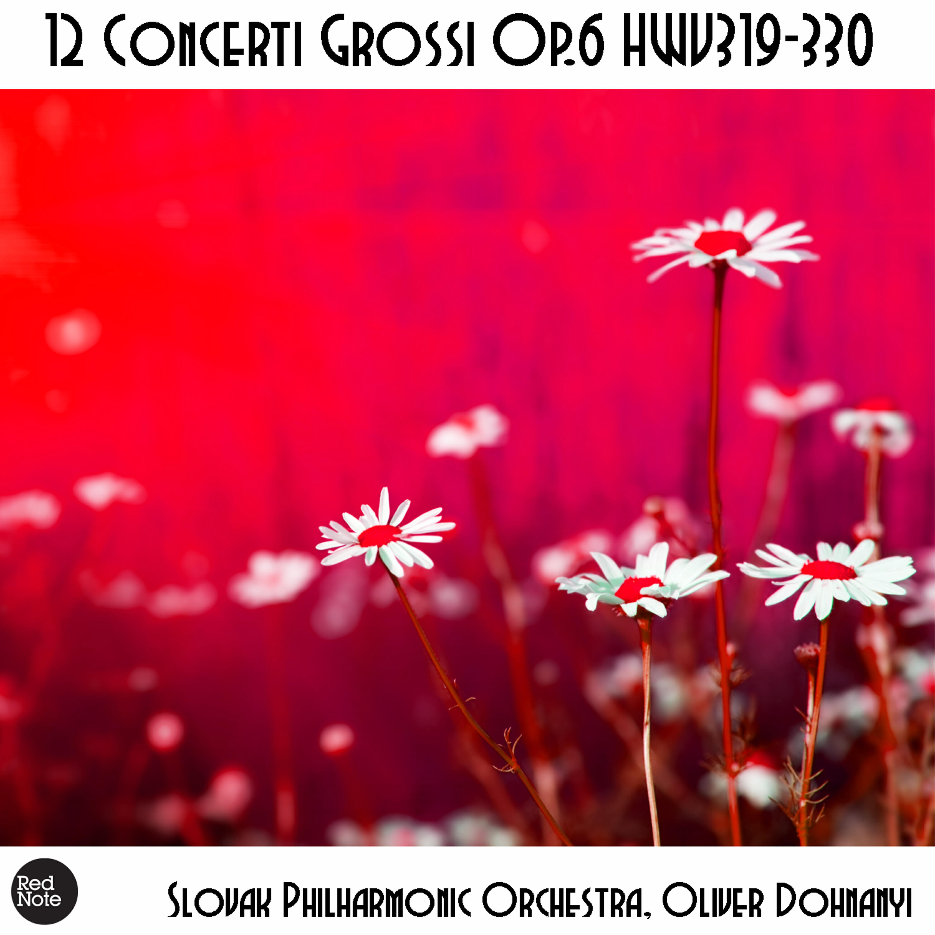 Slovak Philharmonic Orchestra - Concerti Grossi No. 3, Op. 6 HWV321: I. Larghetto