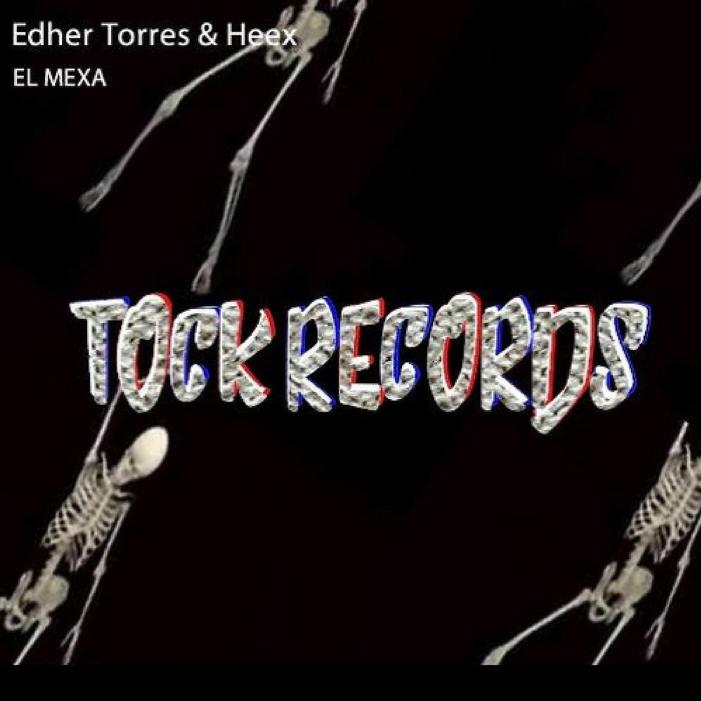 Edher Torres - El Mexa