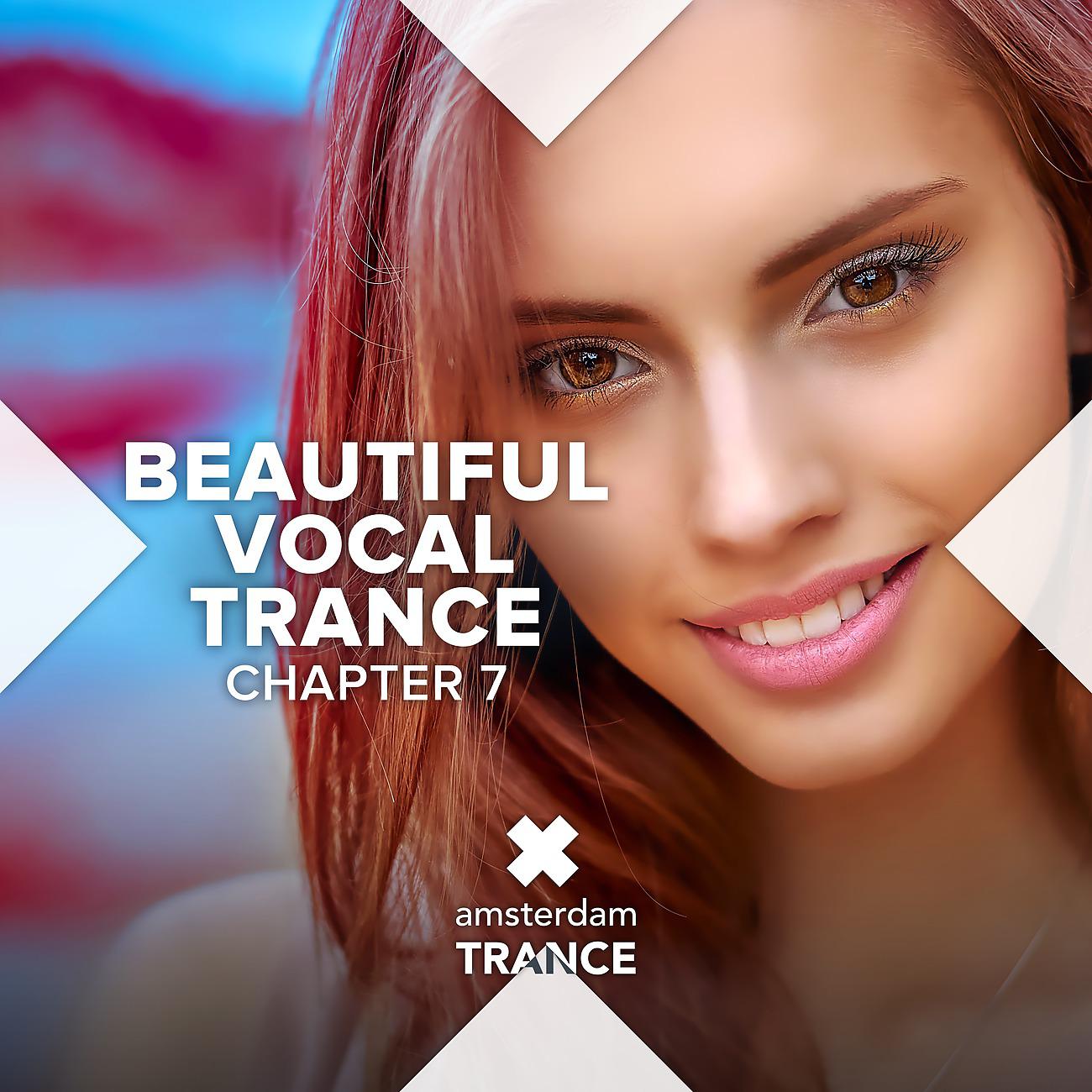 Постер альбома Beautiful Vocal Trance - Chapter 7