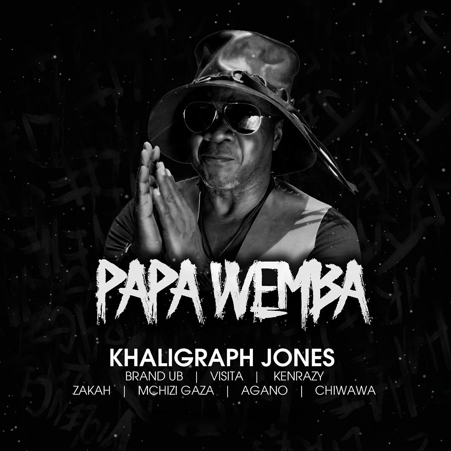 Постер альбома Papa Wemba (feat. Brand UB, Visita, KenRazy, Zakah, Mchizi Gaza, Agano & Chiwawa)
