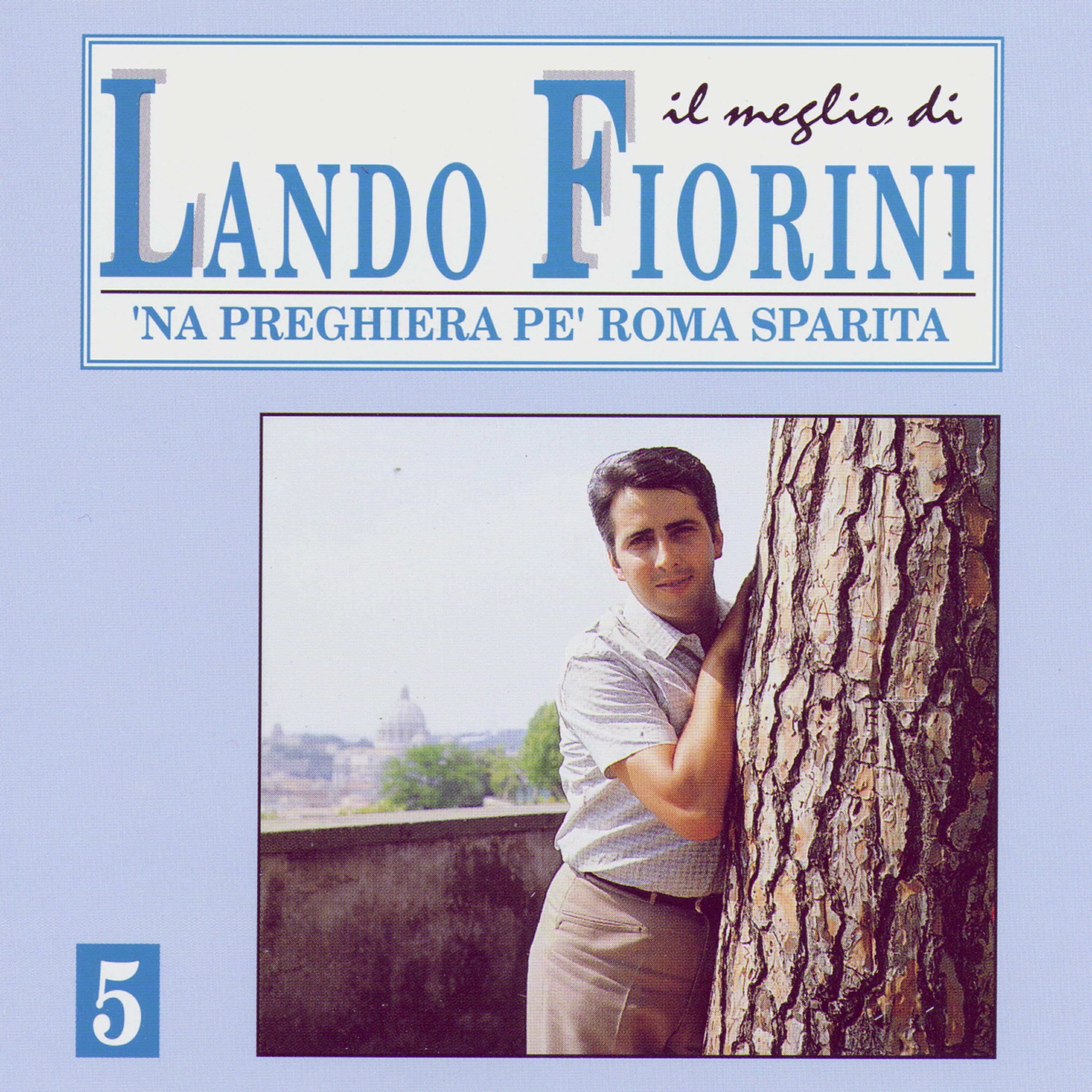 Lando Fiorini - So Stato Er Primo A Fatte Di De Si
