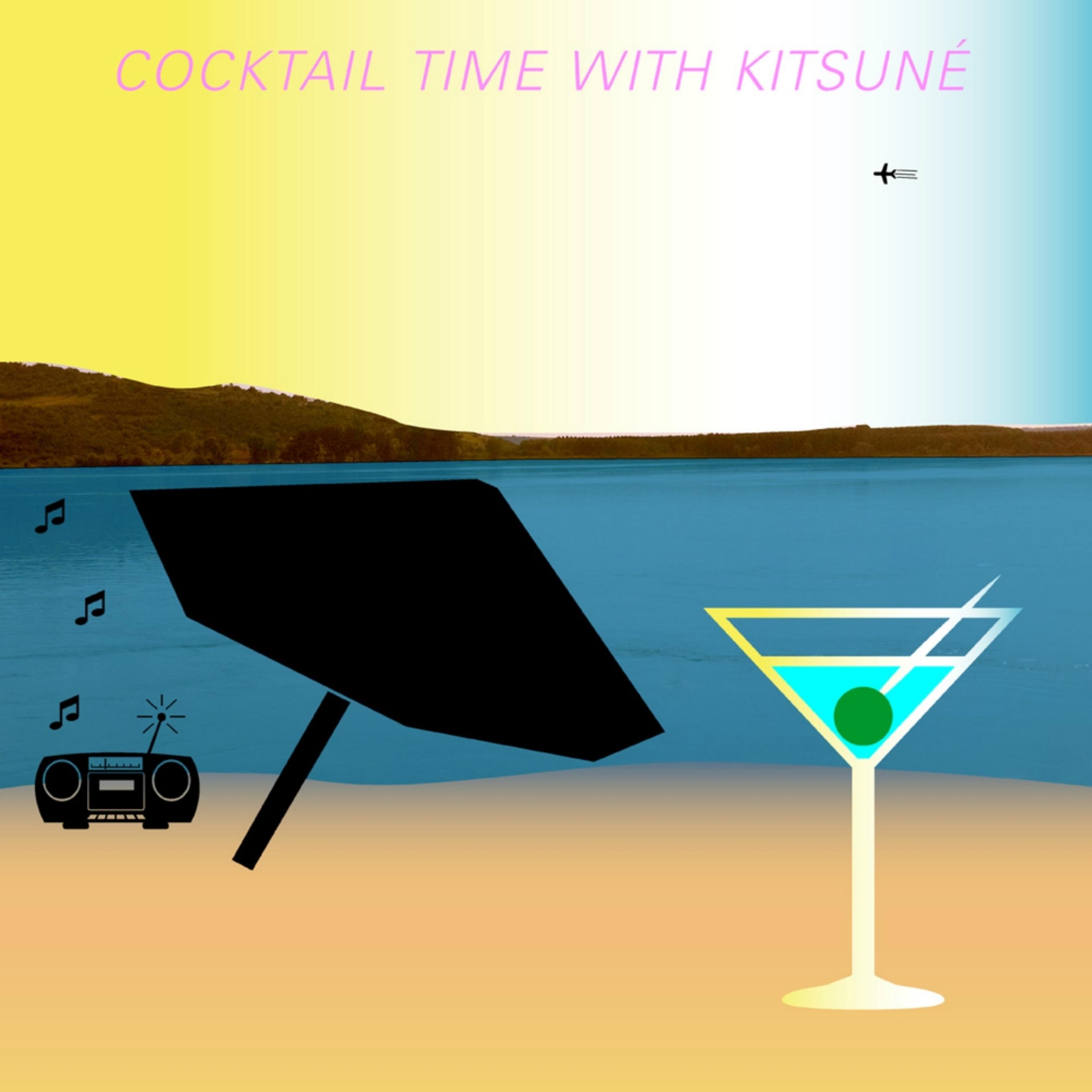 Постер альбома Cocktail Time with Kitsuné