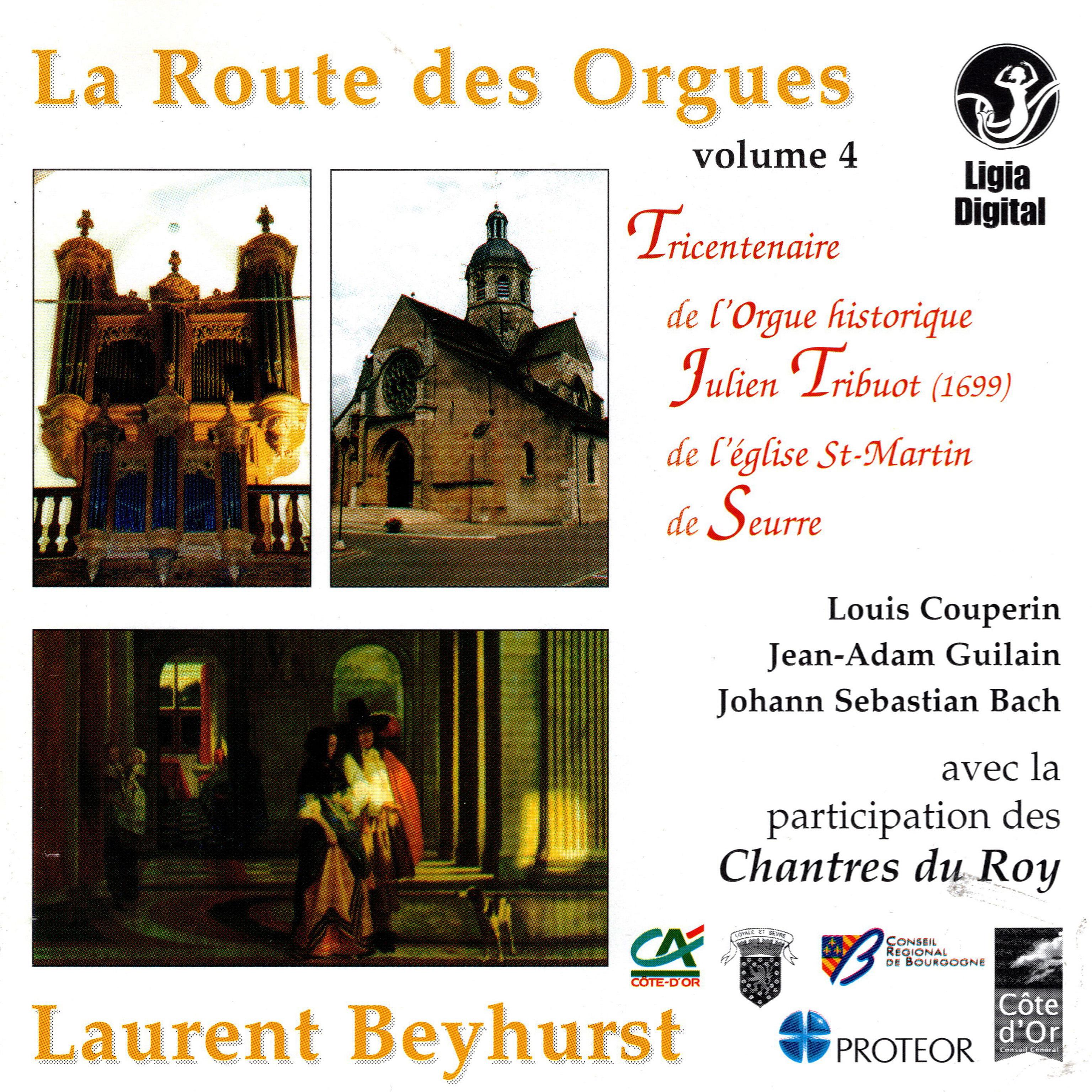 Постер альбома La route des orgues, Vol. 4 : Tricentenaire de l'orgue historique Julien Tribuot de l'église Saint-Martin de Seurre