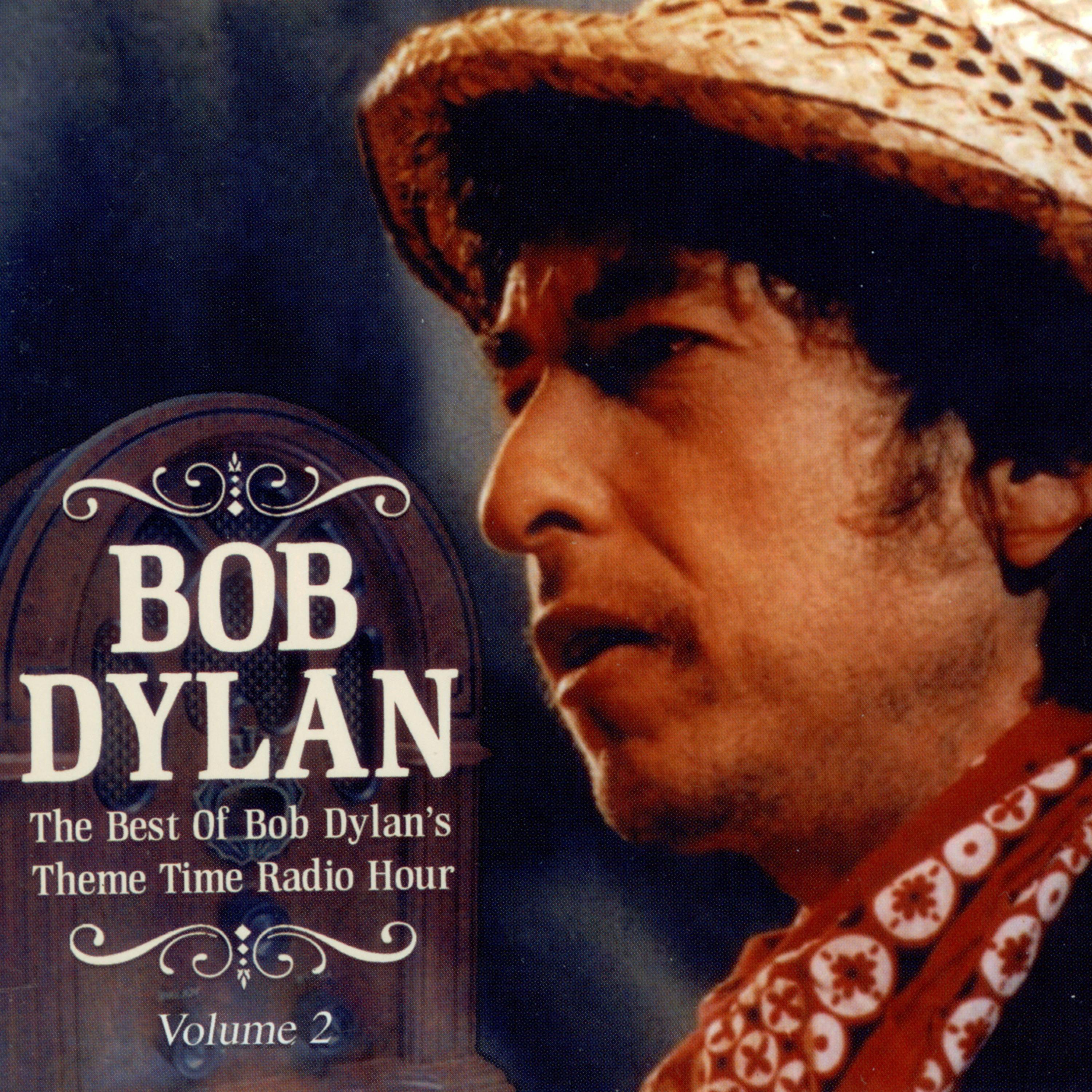 Постер альбома The Best Of Bob Dylan's Theme Time Radio Hour  Vol 2