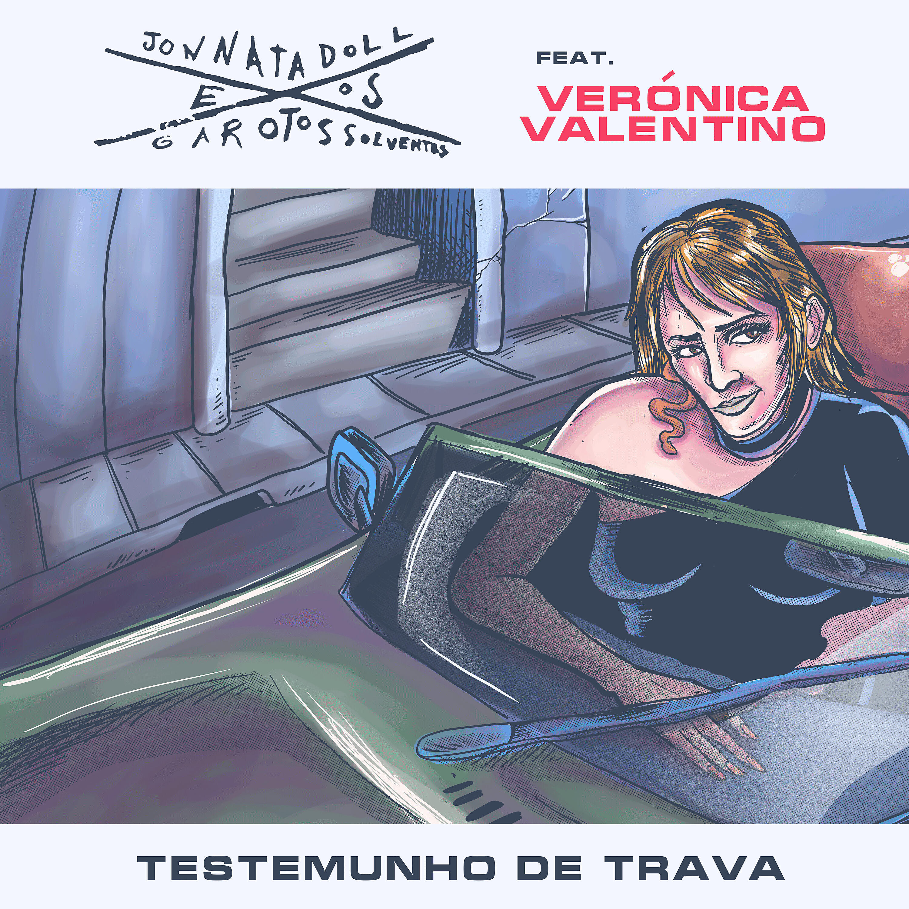 Jonnata Doll e os Garotos Solventes - Testemunho de Trava