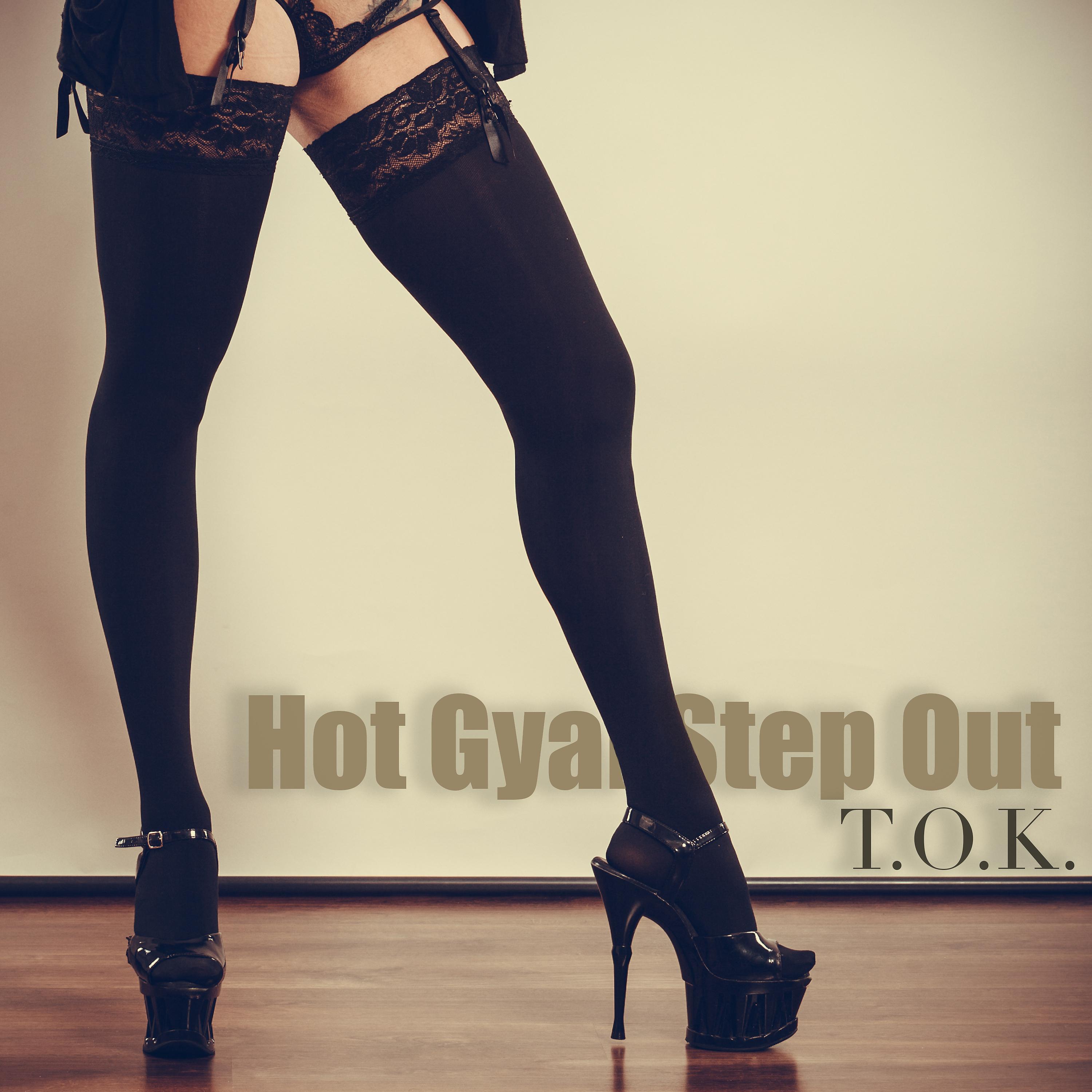 Постер альбома Hot Gyal Step Out