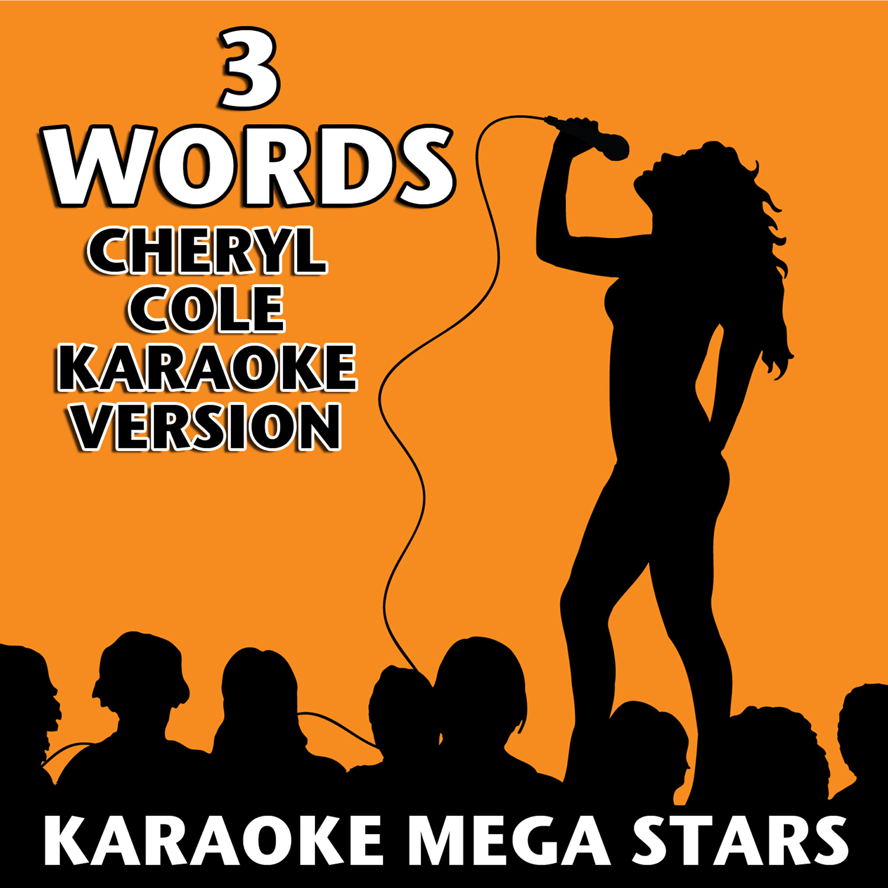 Karaoke Mega Stars - 3 Words (Cheryl Cole Karaoke Version)