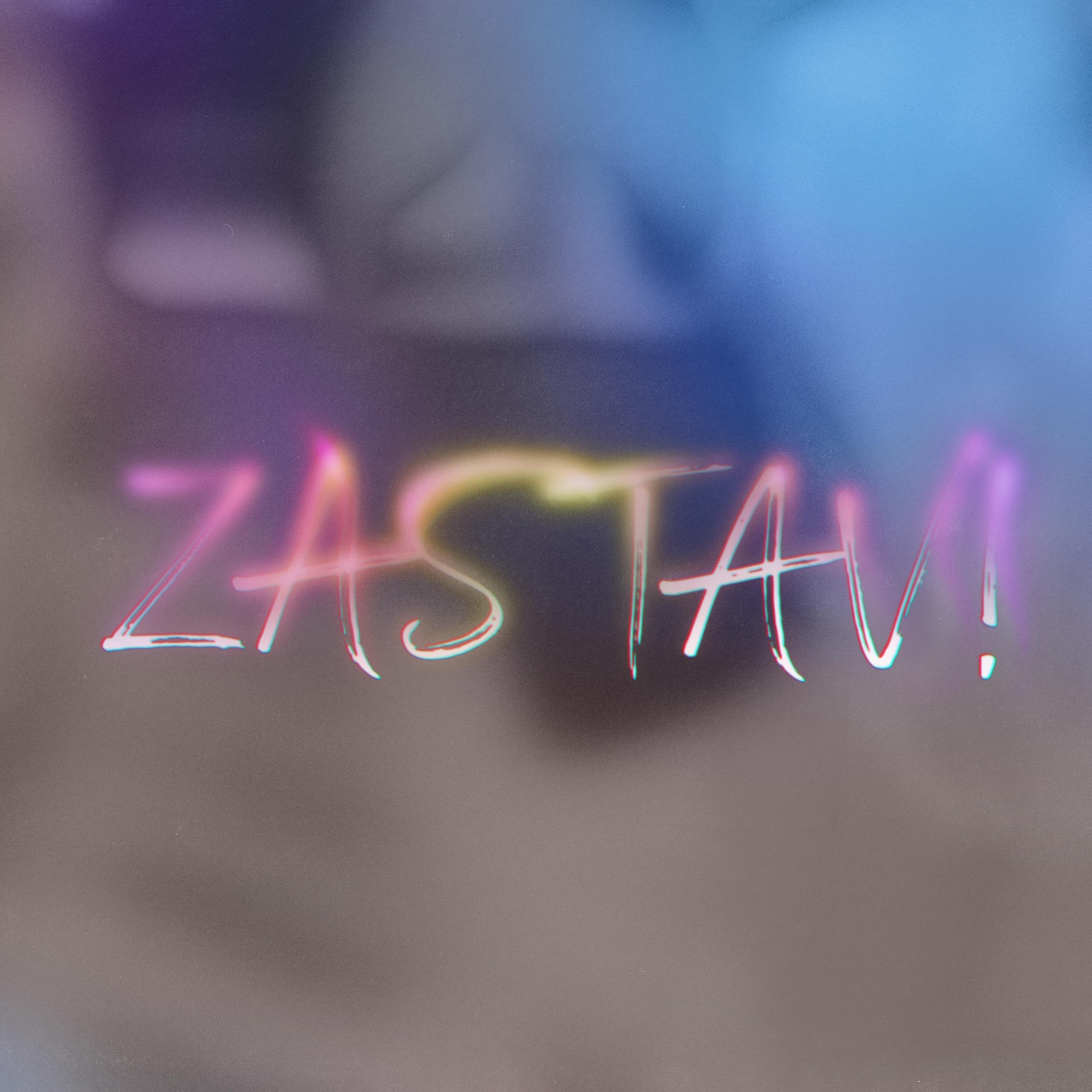 Постер альбома ZASTAV!