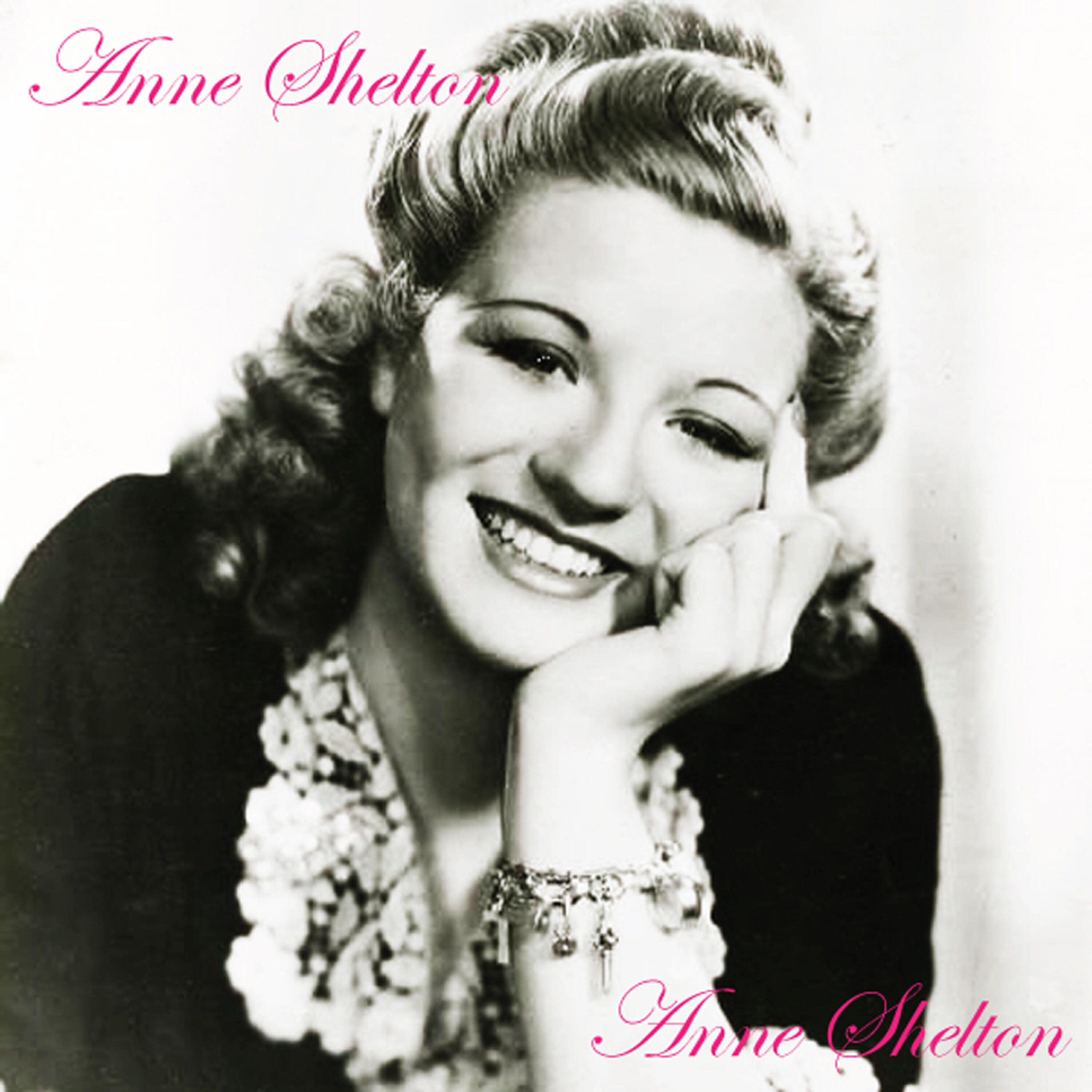 Anne Shelton - I’ll Be With You In Apple Blosson Time