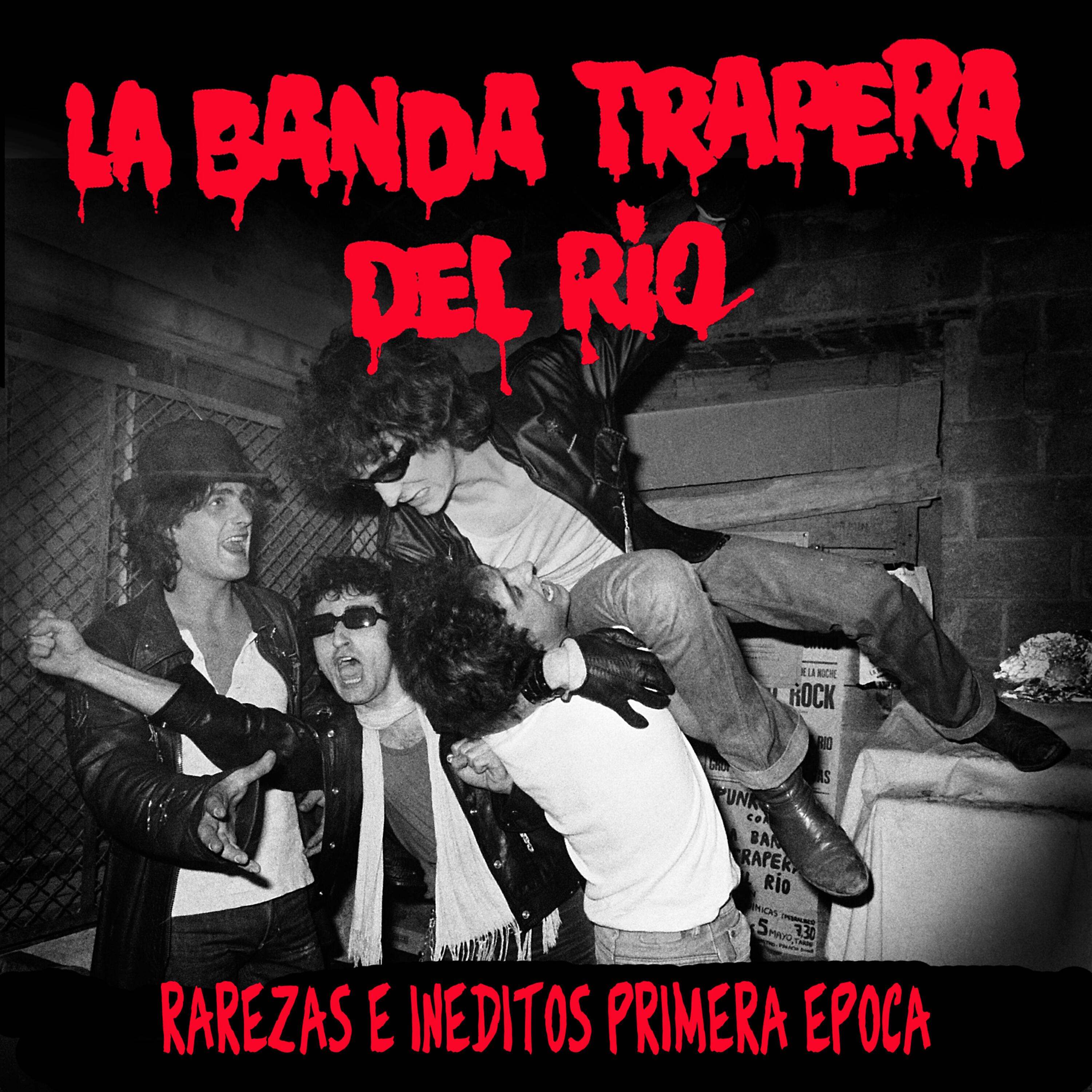 La Banda Trapera del Río - Venid a las Cloacas (1978)