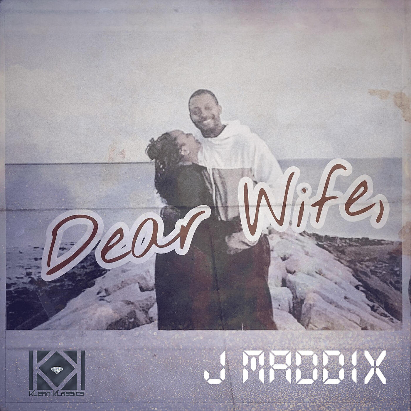 J MADDIX - Dear Wife,