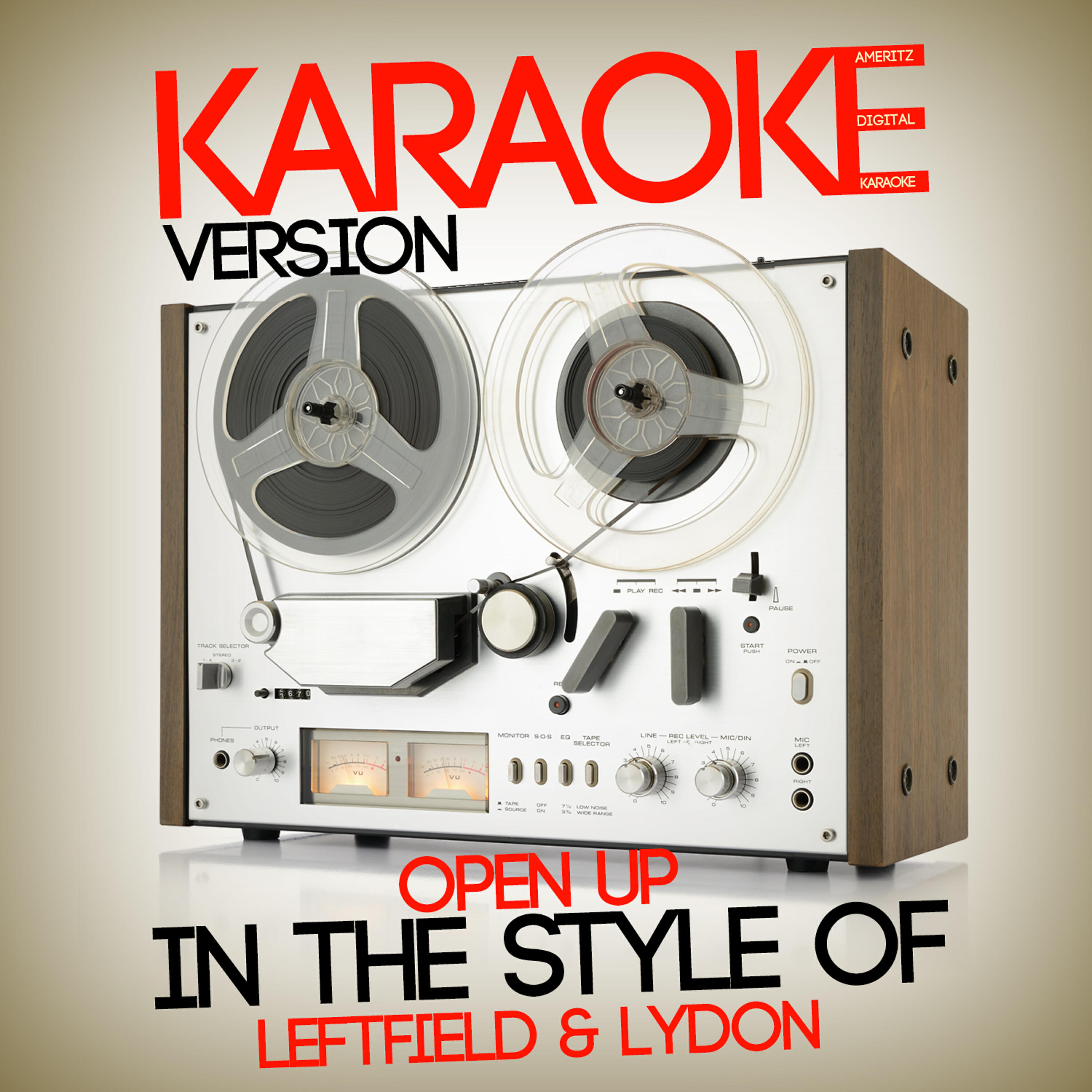 Ameritz Digital Karaoke - Open Up (In the Style of Leftfield & Lydon) [Karaoke Version]