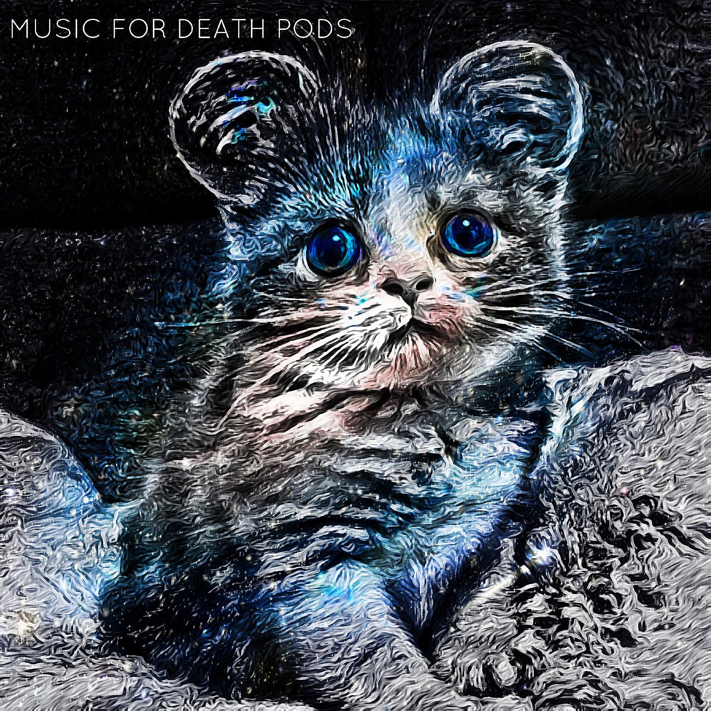 Постер альбома Music for Death Pods