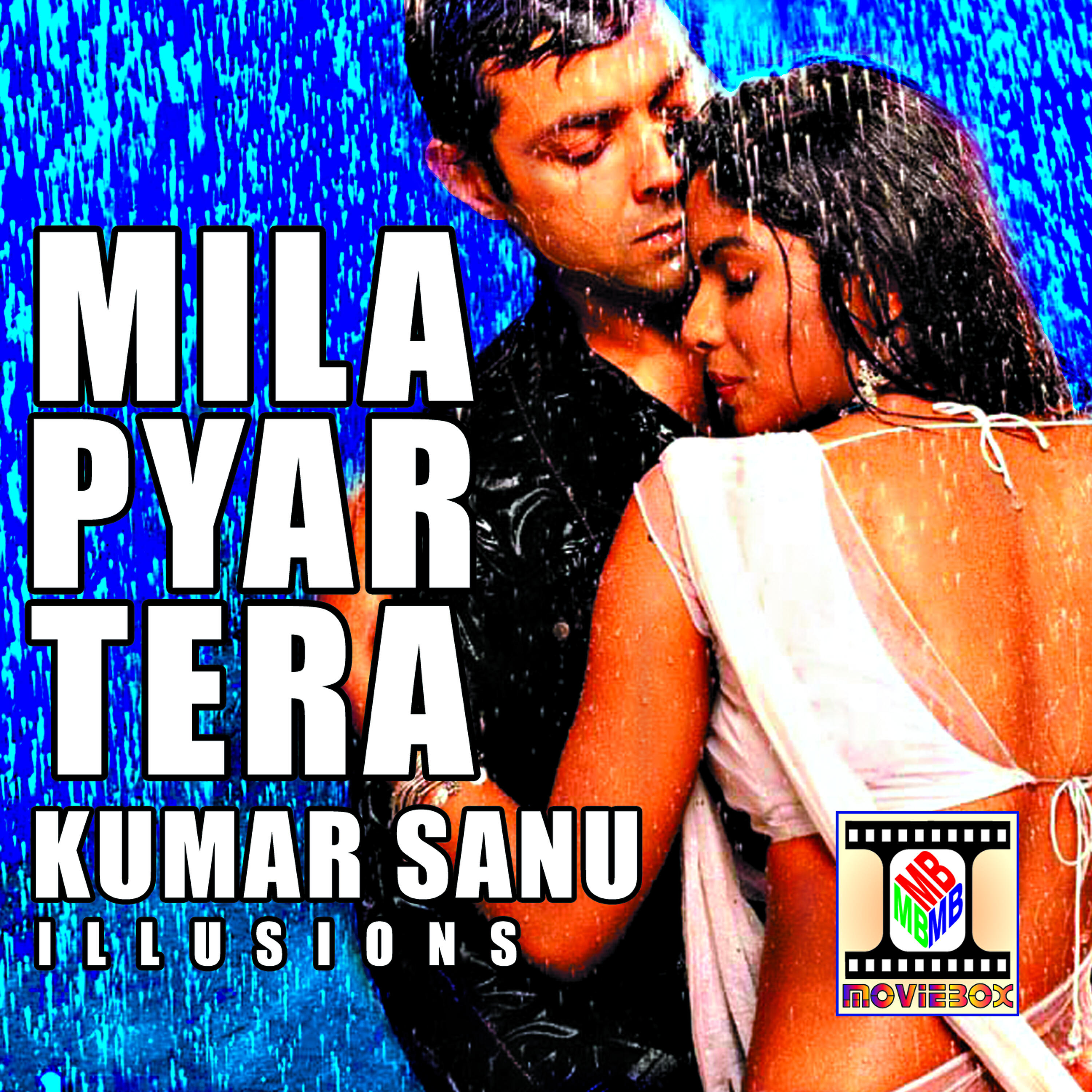 Kumar Sanu - Mila Pyar Tera