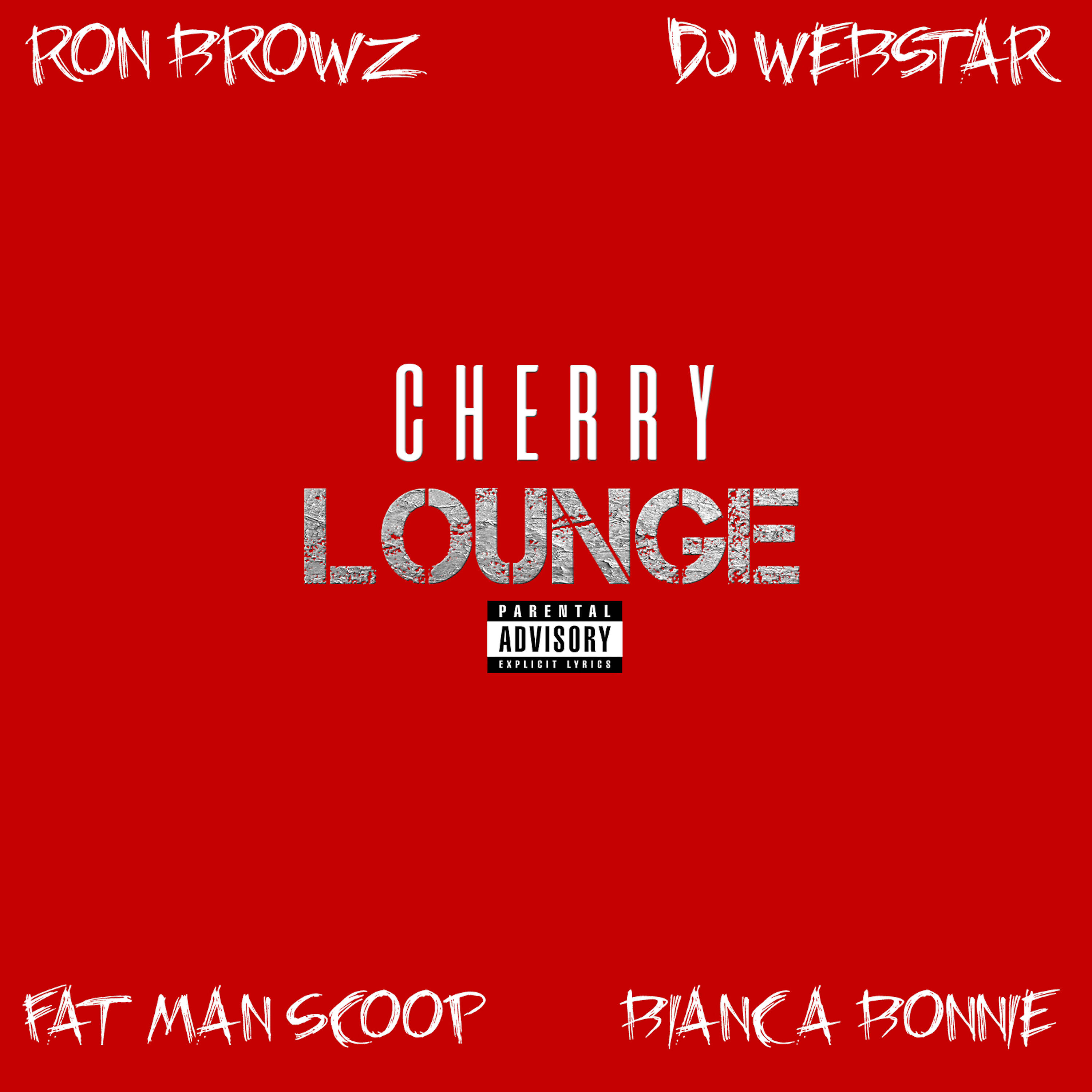 DJ Webstar - Cherry Lounge (feat. Ron Browz, Fatman Scoop & Bianca Bonnie)