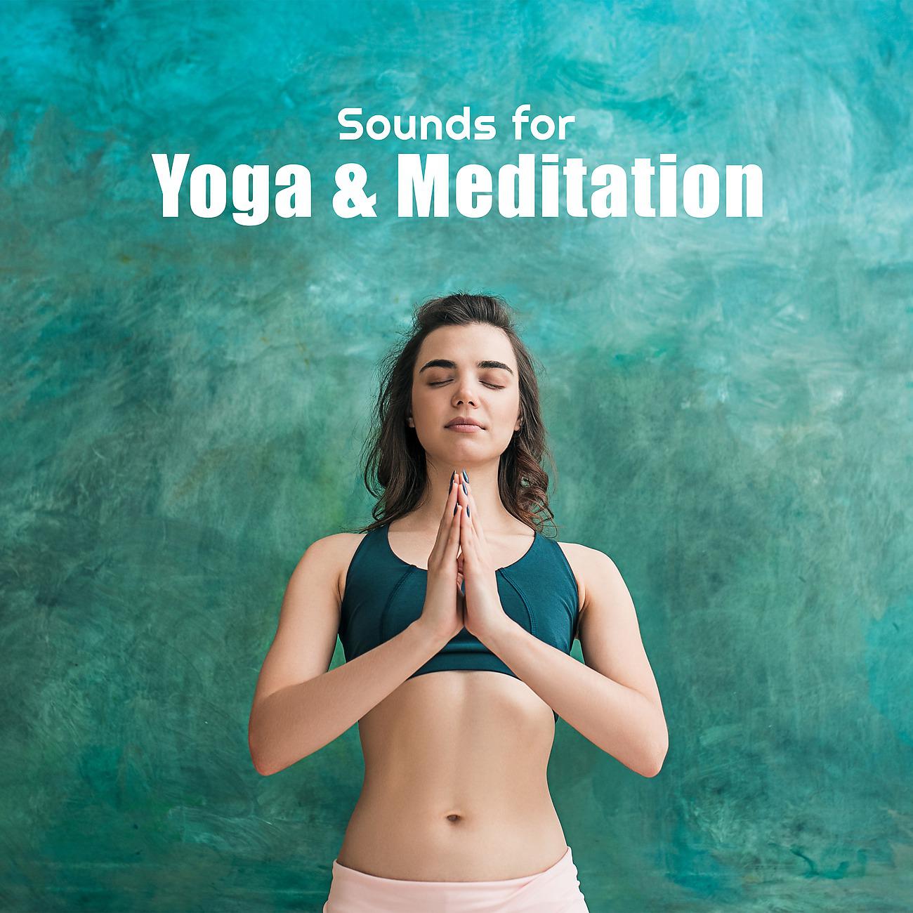 Постер альбома Sounds for Yoga & Meditation