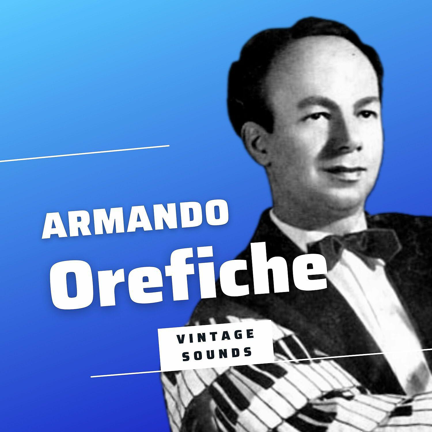 Постер альбома Armando Orefiche - Vintage Sounds