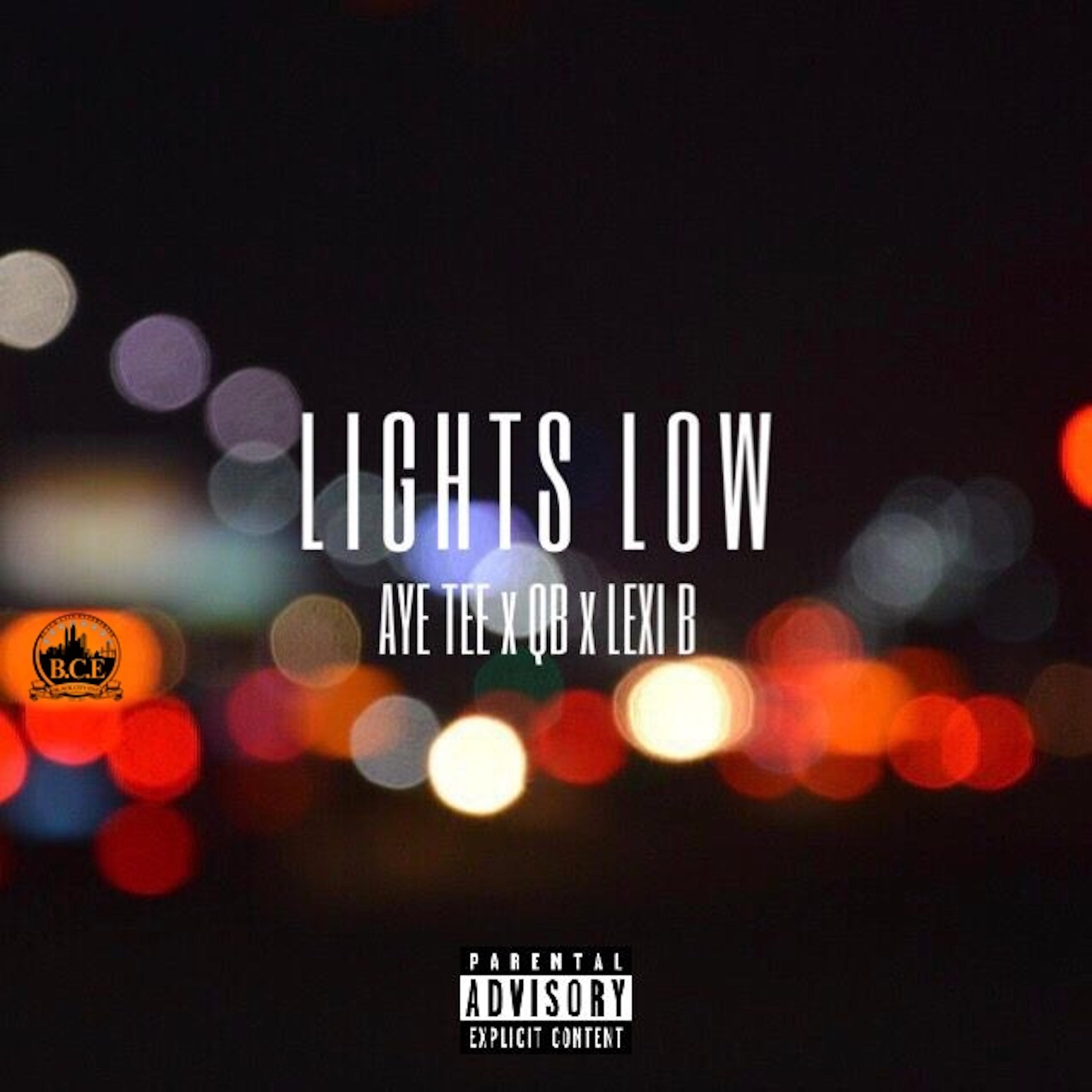 Постер альбома Lights Low (feat. Aye Tee & Lexi B)