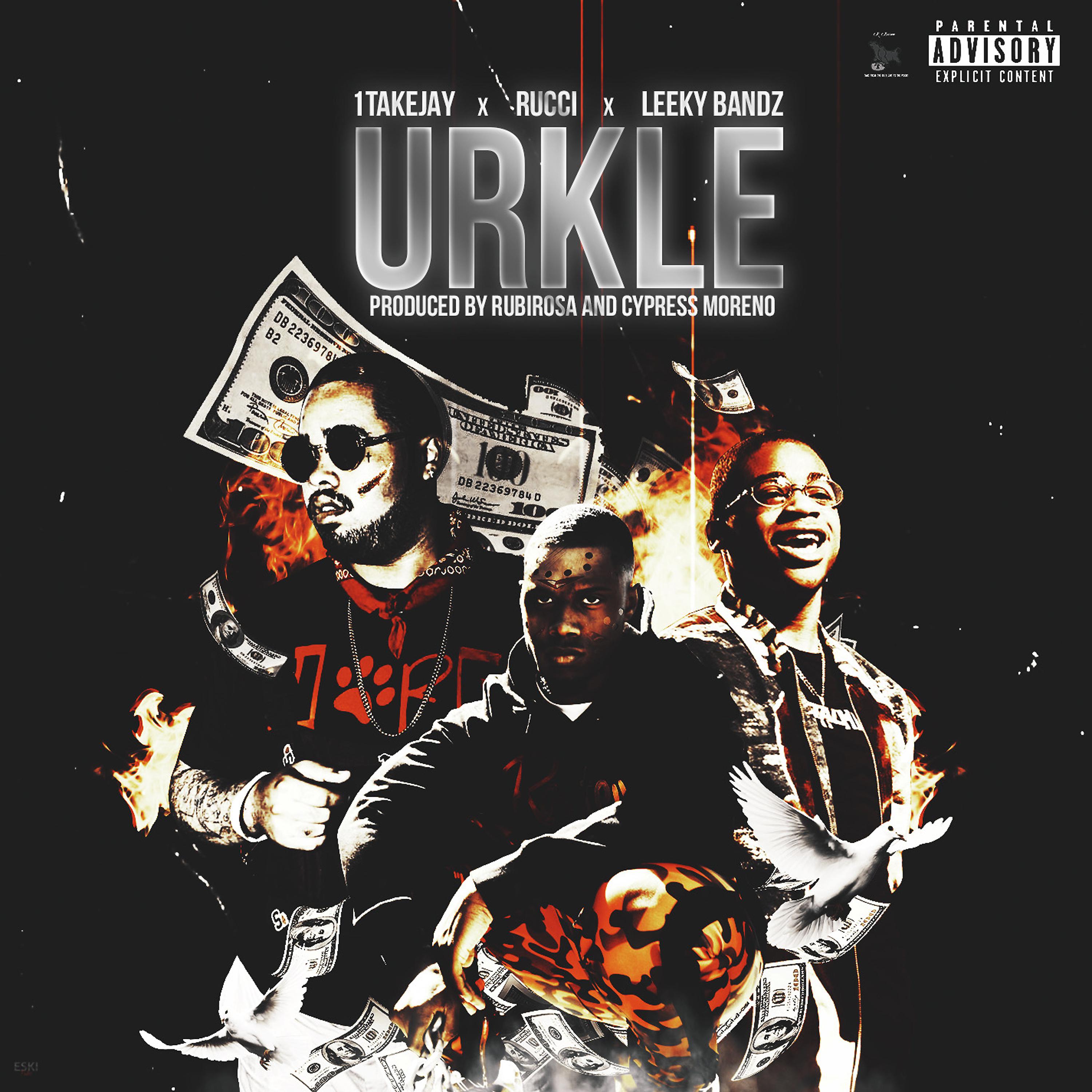 Постер альбома URKLE (feat. Rucci & Leeky Bandz)