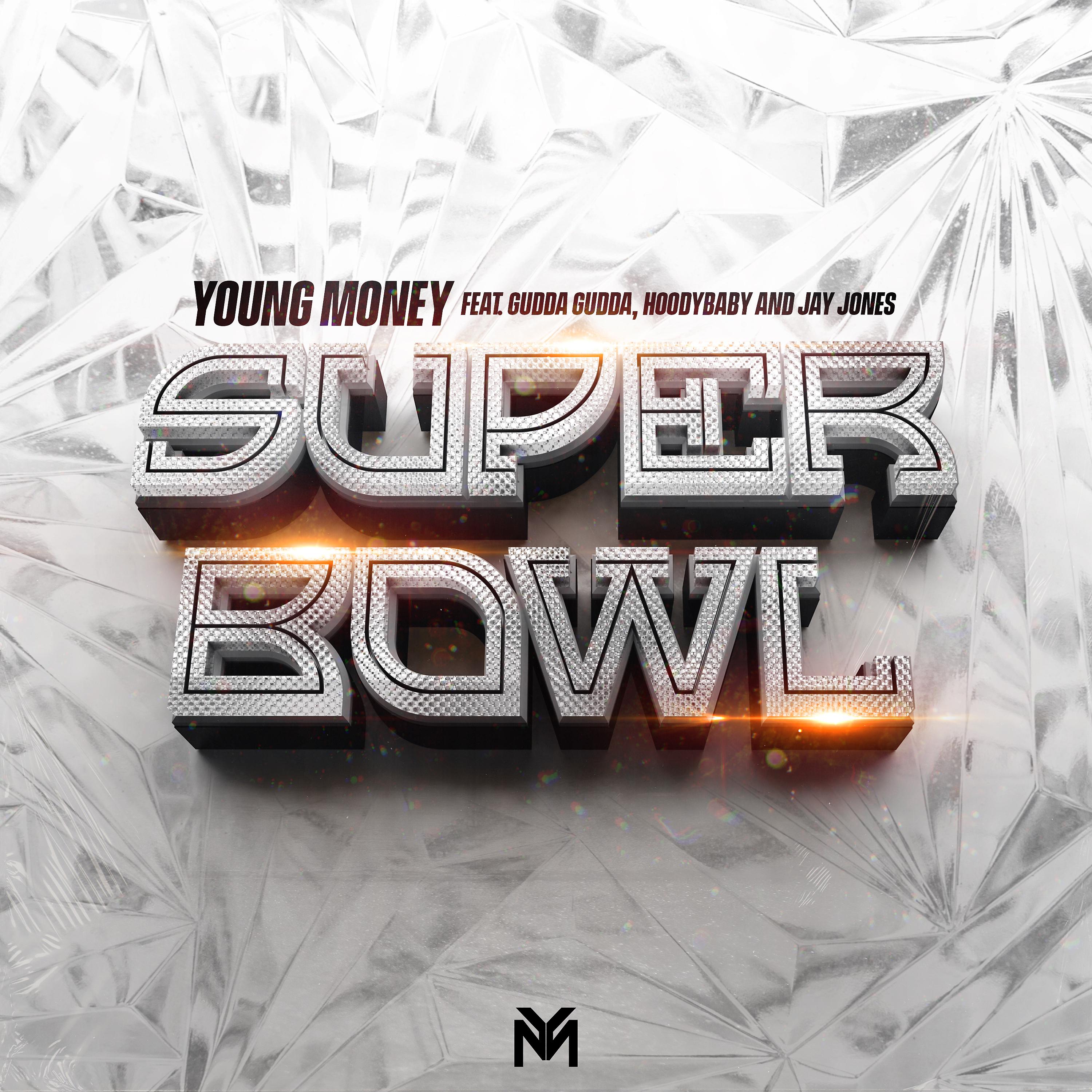 Постер альбома Super Bowl (feat.  Gudda Gudda, Hoodybaby & Jay Jones)