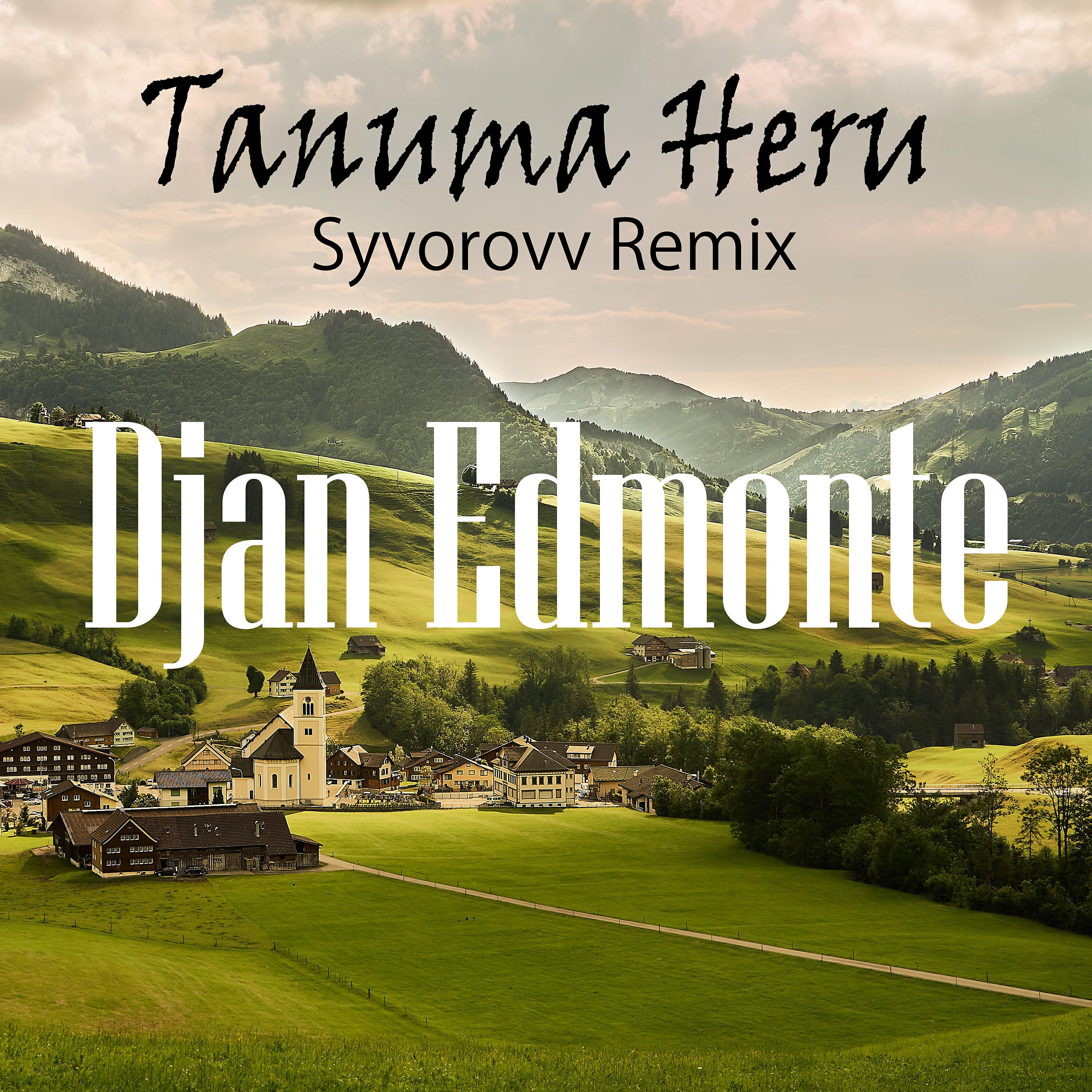 Djan Edmonte - Tanuma Heru (Syvorovv Remix)