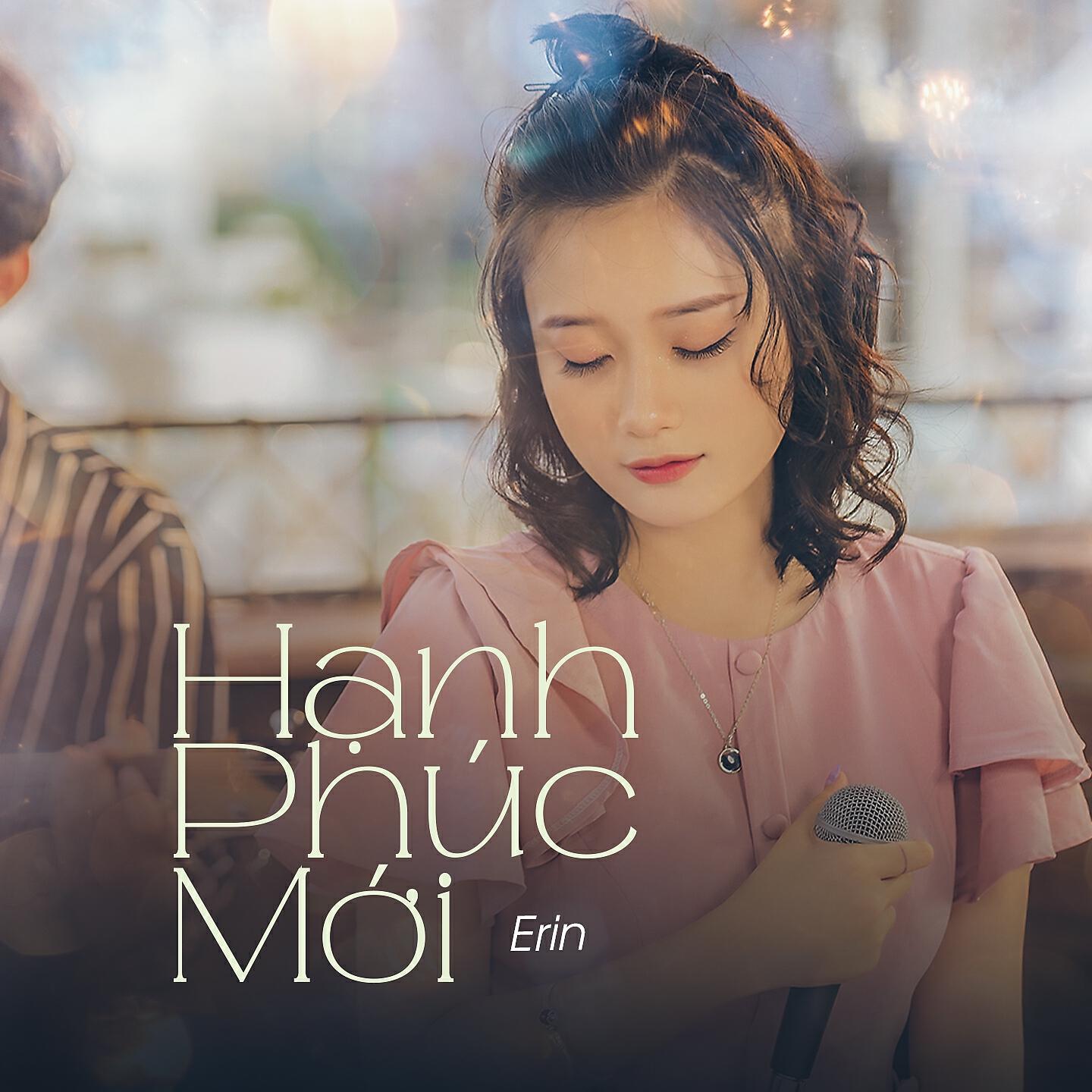 ERIN - Hạnh Phúc Mới