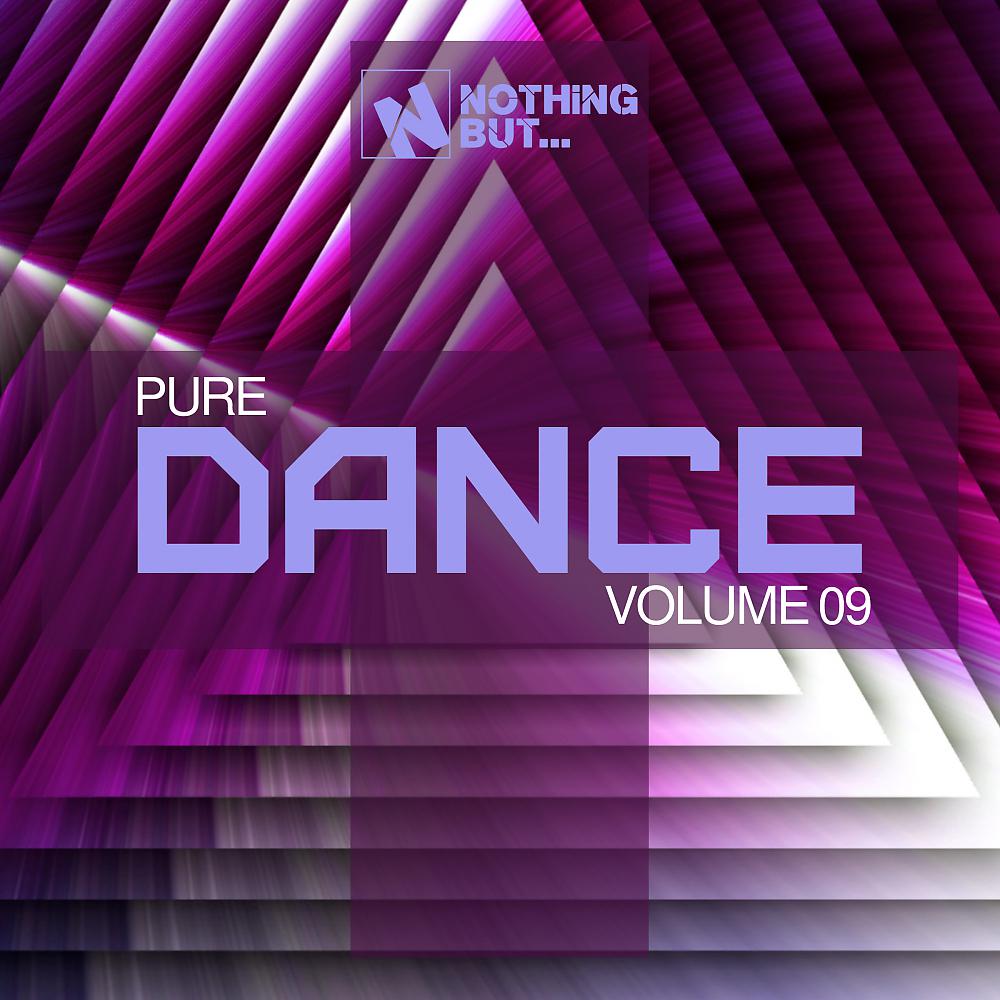 Постер альбома Nothing But... Pure Dance, Vol. 09