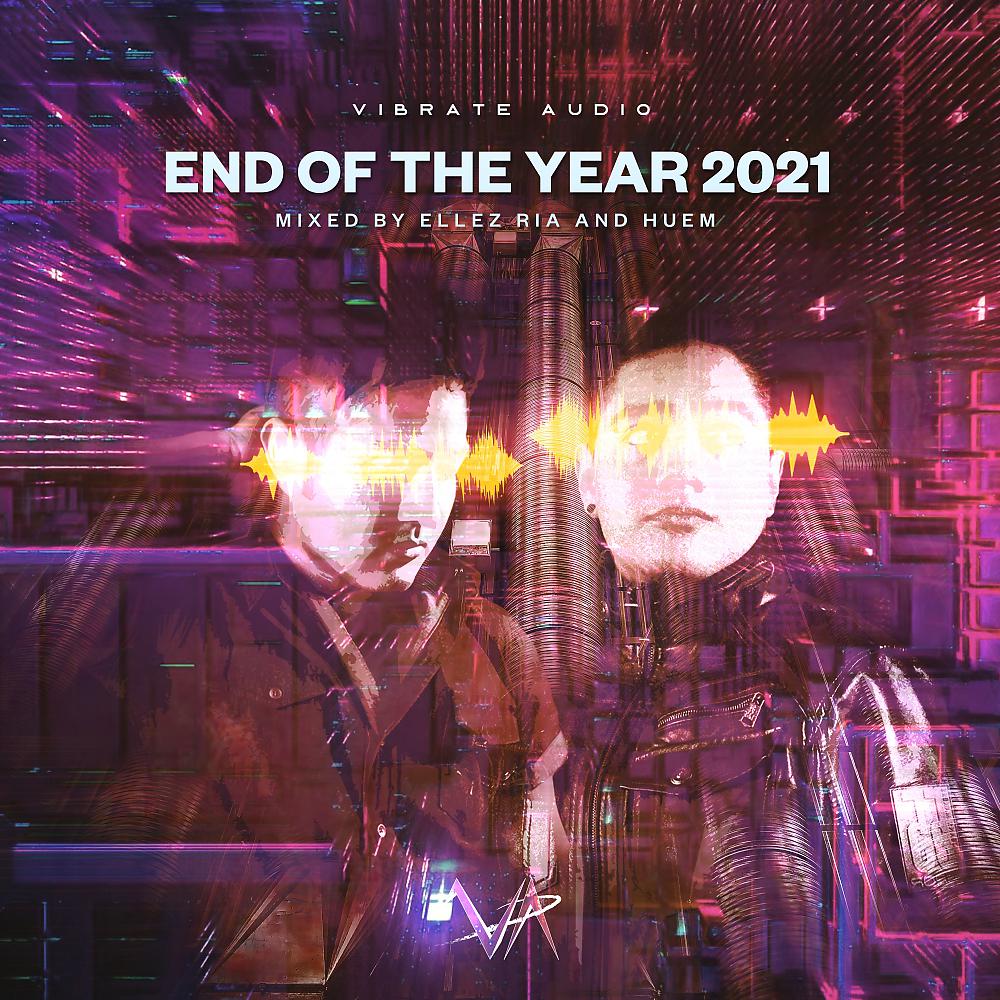 Постер альбома End Of The Year 2021 (Mixed by Ellez Ria and Huem)