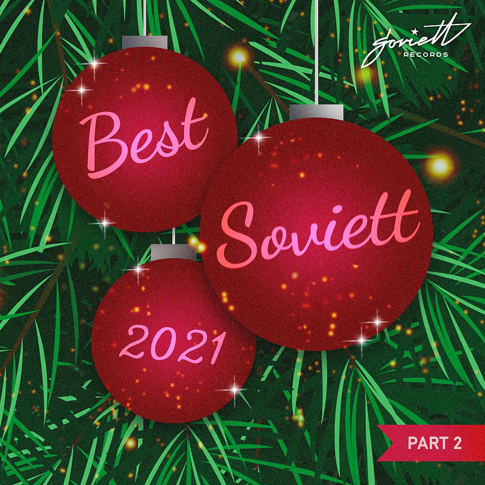 Постер альбома Soviett Best 2021 pt. 2
