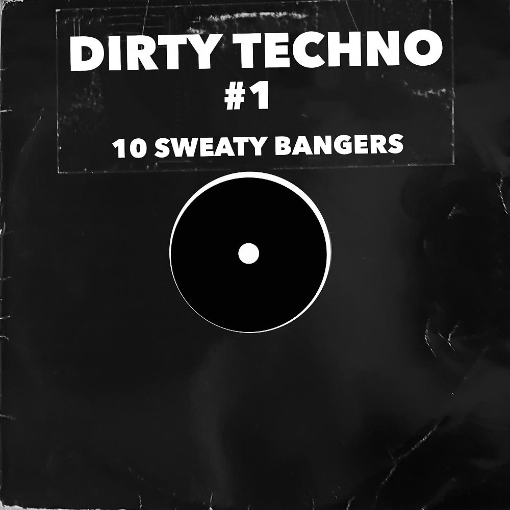 Постер альбома Dirty Techno #1