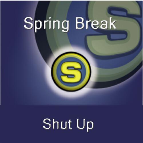 Spring Break - Shut Up (Cascada Mix Short)